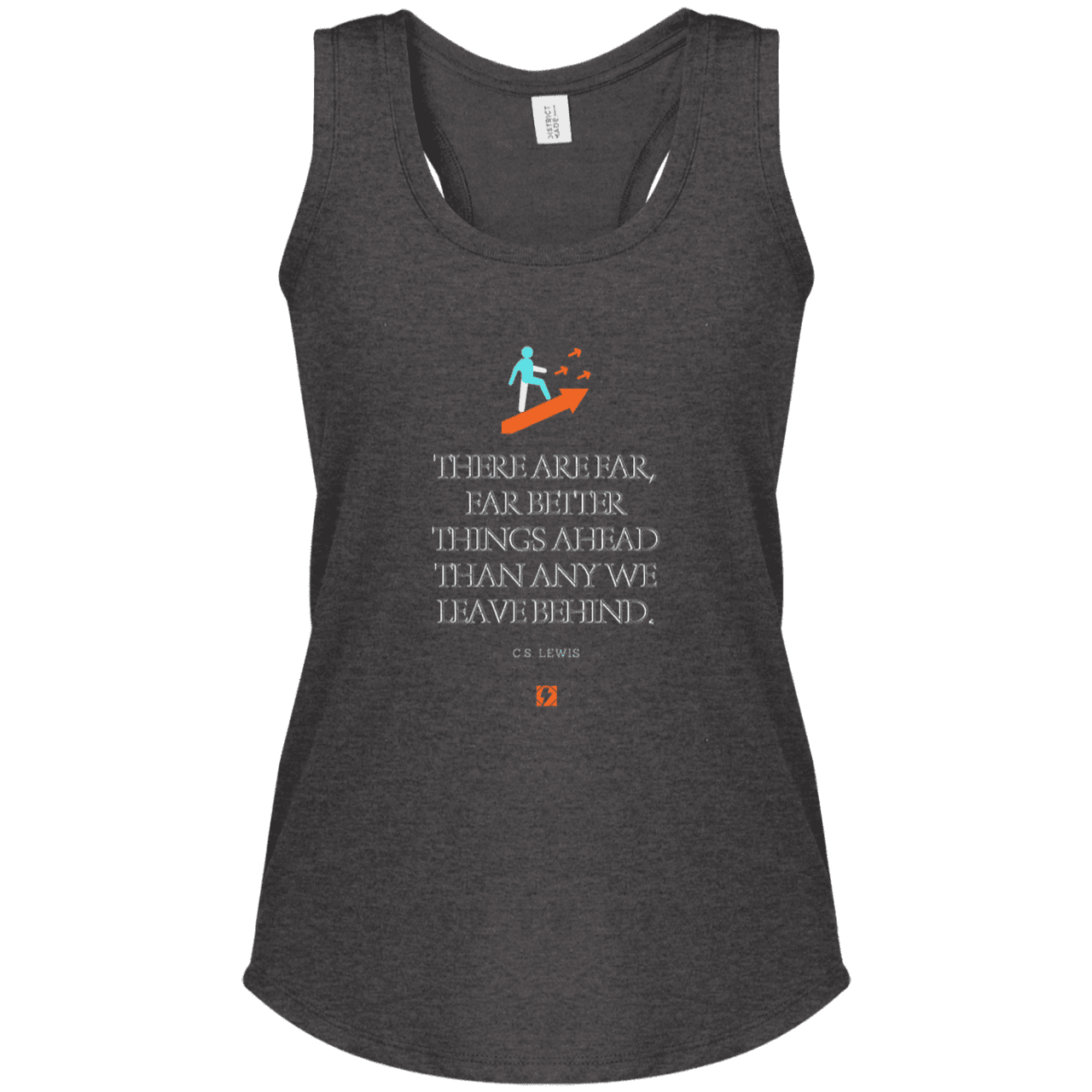 Ladies' Perfect Tri Racerback Tank with inspiring CS Lewis quote: CS115 - Better things ahead than behind - Color: Heathered Charcoal