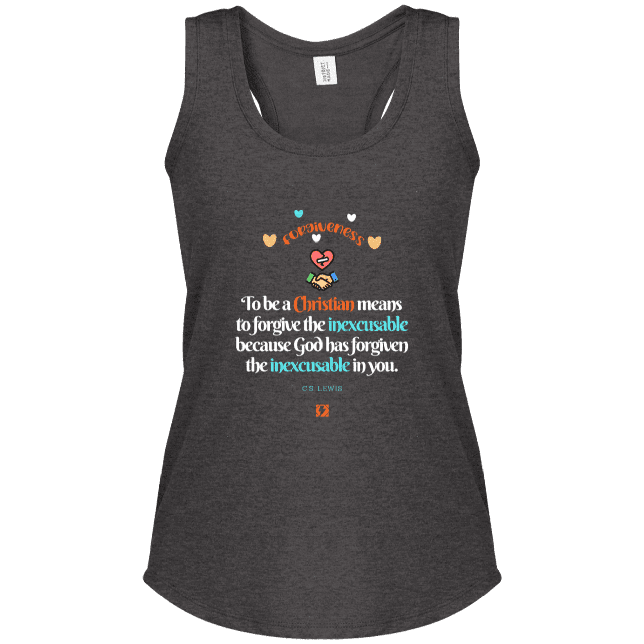 Ladies' Perfect Tri Racerback Tank with inspiring CS Lewis quote: CS116 - Forgive the inexcusable - Color: Heathered Charcoal