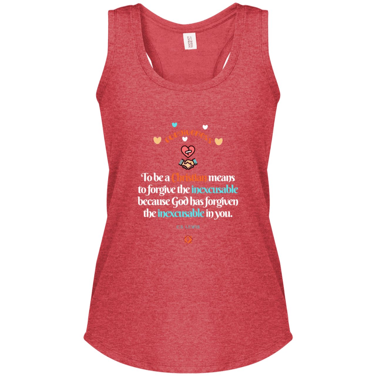 Ladies' Perfect Tri Racerback Tank with inspiring CS Lewis quote: CS116 - Forgive the inexcusable - Color: Red Frost