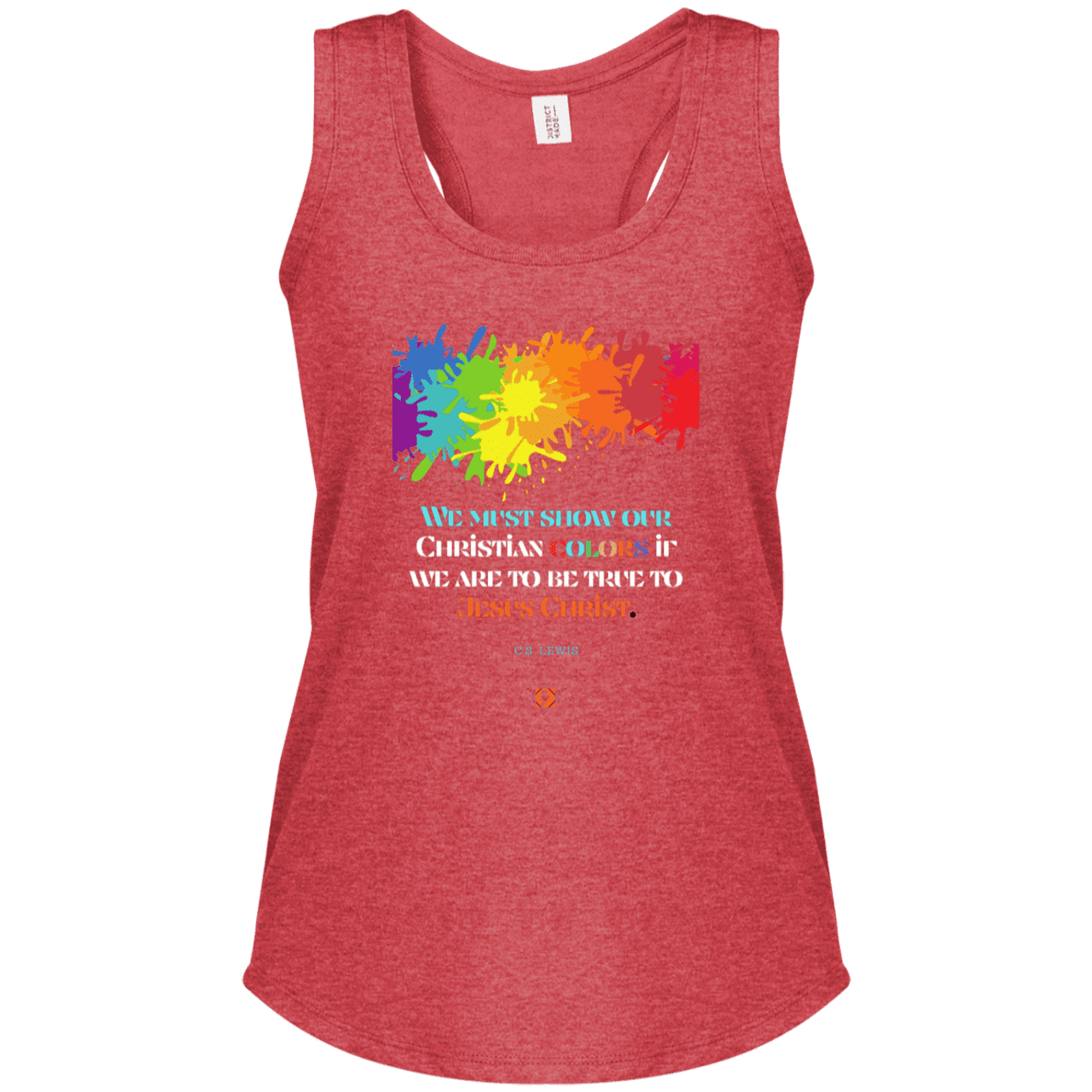 Ladies' Perfect Tri Racerback Tank with inspiring CS Lewis quote: CS117 - Show your Christian colors to be true - Color: Red Frost