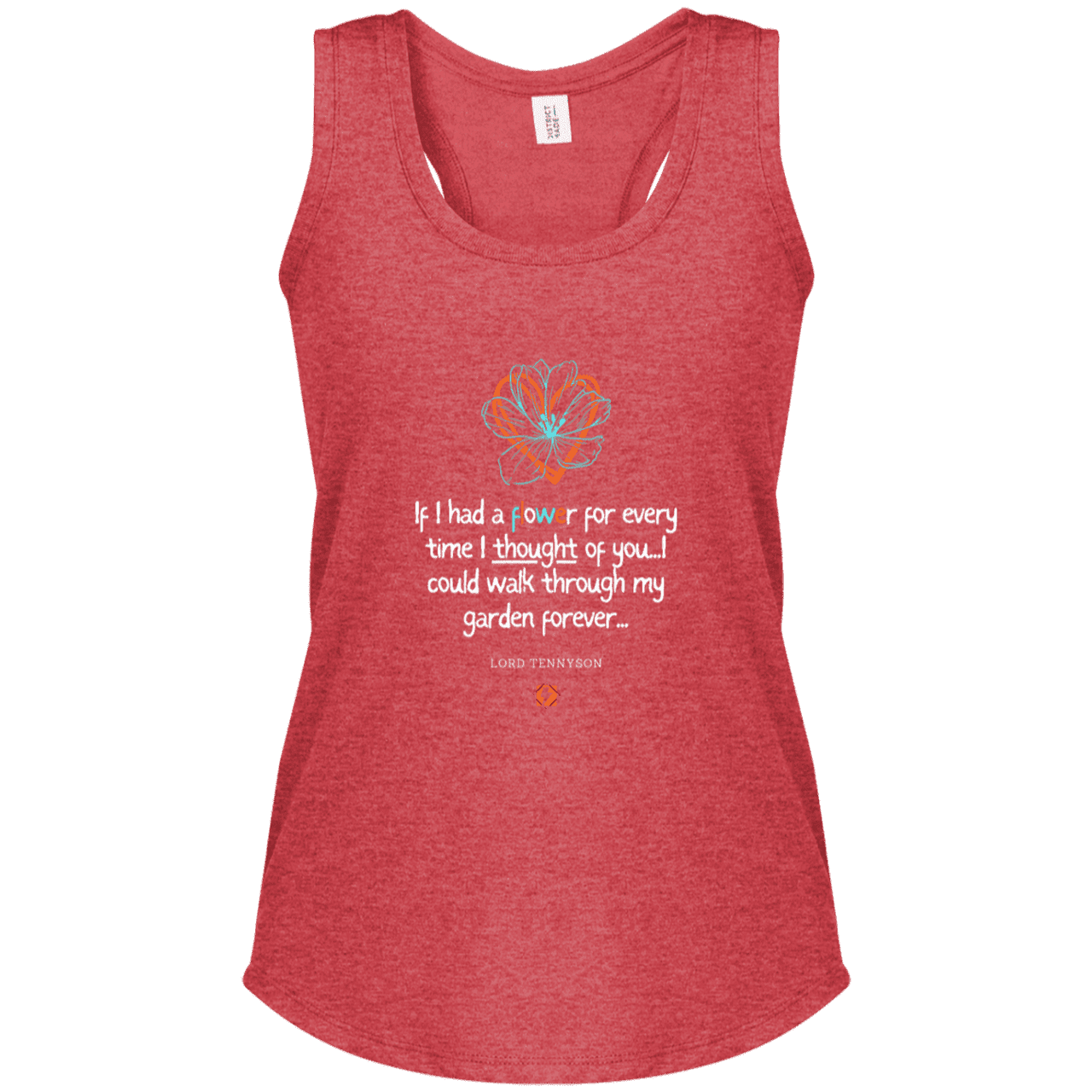 Ladies' Perfect Tri Racerback Tank with inspiring Tennyson quote: LT104 - Thinking of you - Color: Red Frost