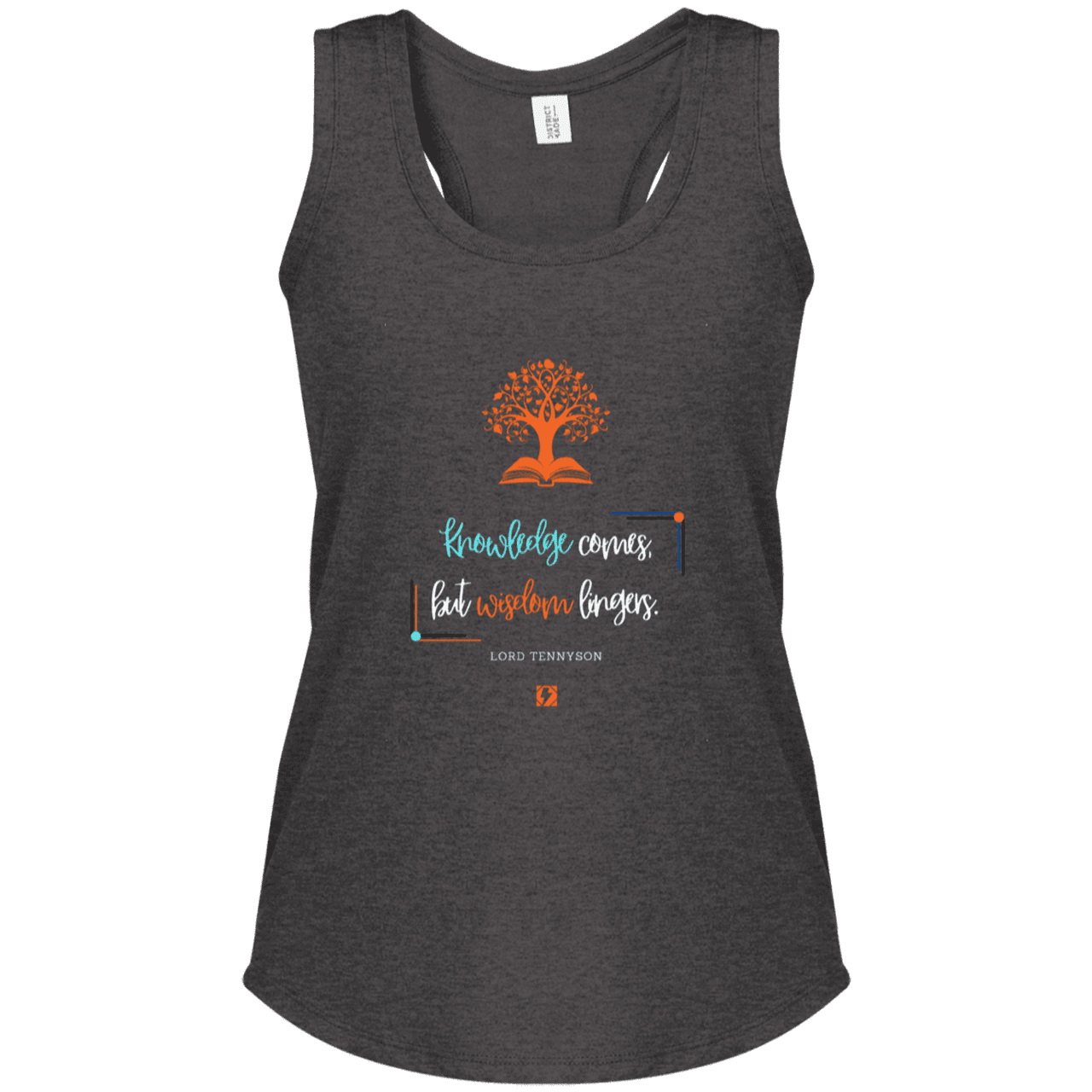 Ladies' Perfect Tri Racerback Tank with inspiring Tennyson quote: LT107 - Knowledge vs Wisdom - Color: Heathered Charcoal