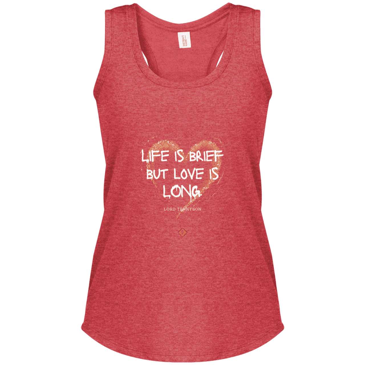 Ladies' Perfect Tri Racerback Tank with inspiring Tennyson quote: LT108 - Life vs Love - Color: Red Frost