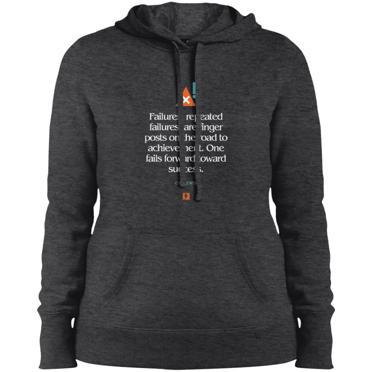 Ladies' Pullover Hooded Sweatshirt with inspiring CS Lewis quote: CS104 - Failures to Success - Color: Graphite Heather