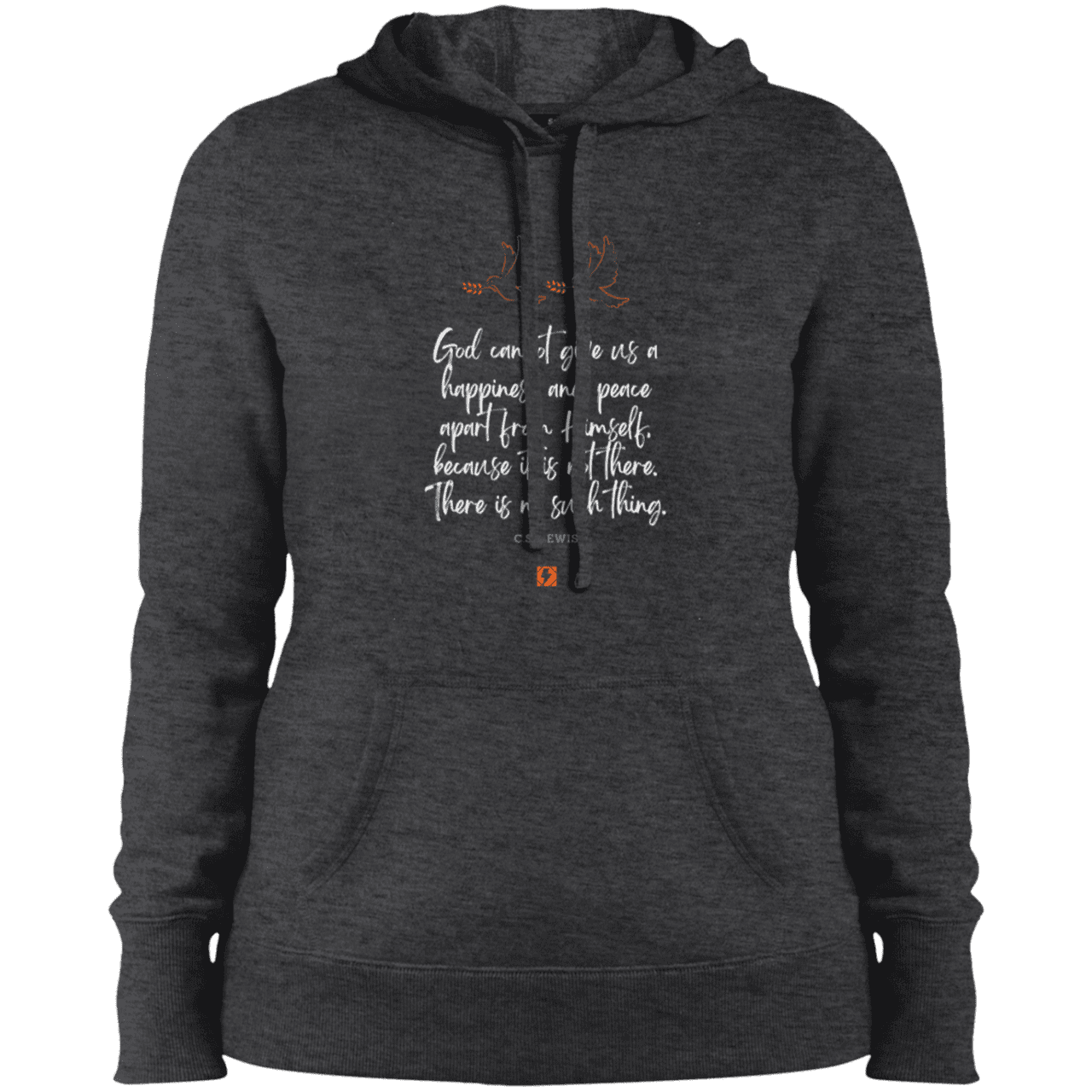 Ladies' Pullover Hooded Sweatshirt with inspiring CS Lewis quote: CS106 - No peace apart from God - Color: Graphite Heather