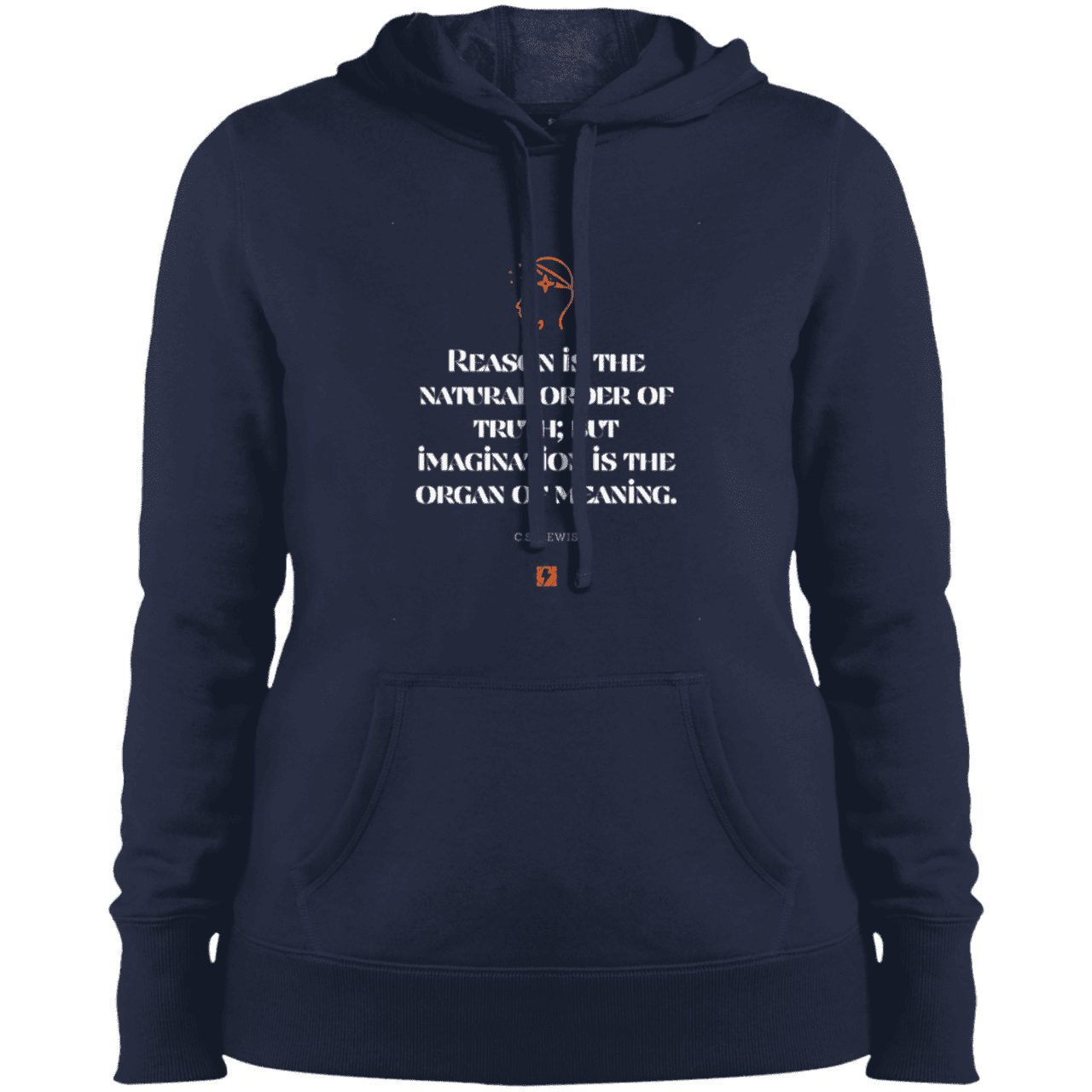 Ladies' Pullover Hooded Sweatshirt with inspiring CS Lewis quote: CS113 - Truth and meaning require reason and imagination - Color: True Navy