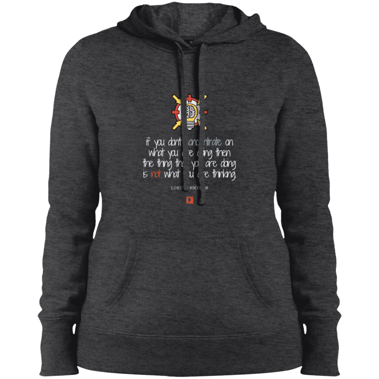 Ladies' Pullover Hooded Sweatshirt with inspiring Tennyson quote: LT105 - Concentrate on your task - Color: Graphite Heather