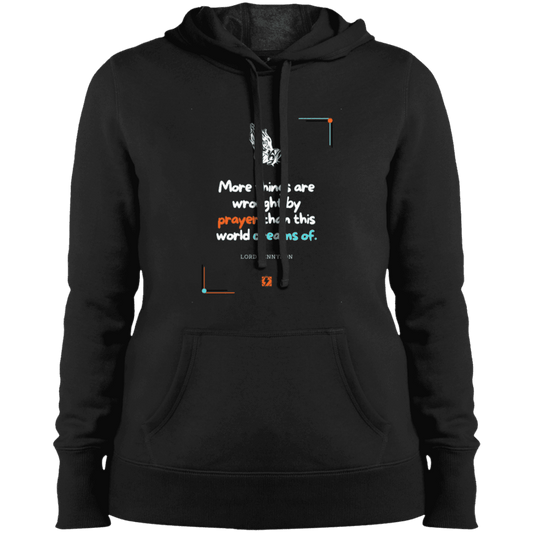 Ladies' Pullover Hooded Sweatshirt with inspiring Tennyson quote: LT111 - Prayer accomplishes things not dreams - Color: Black