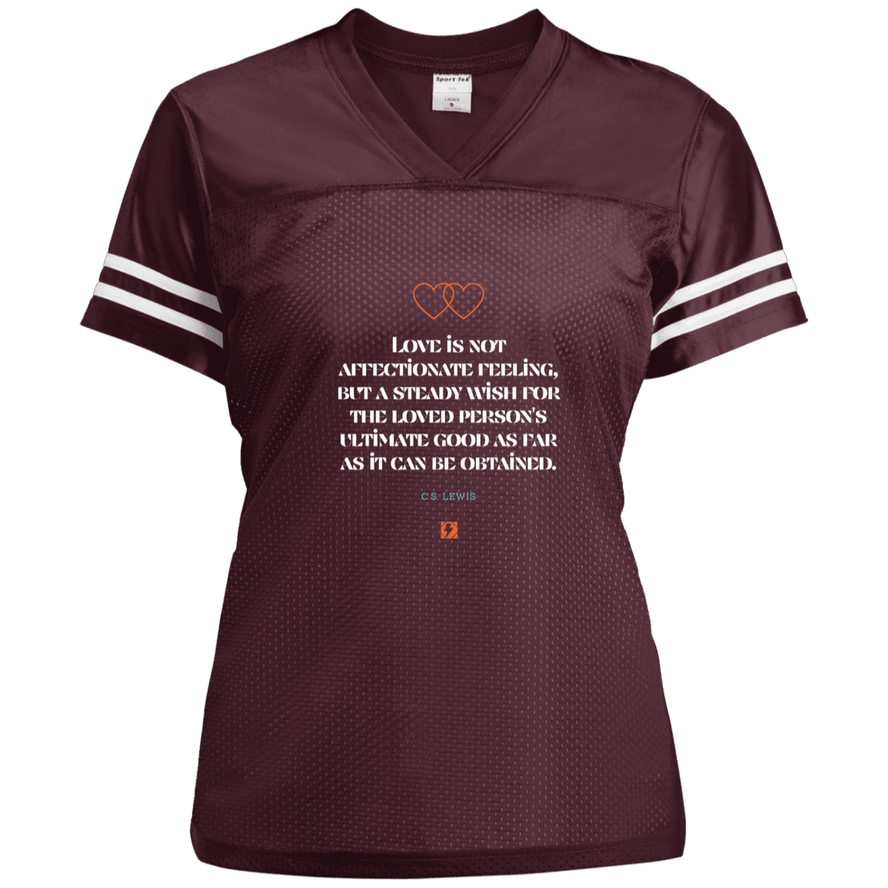 Ladies' Replica Jersey with inspiring CS Lewis quote: CS108 - Love is about the ultimate good - Color: Maroon/White