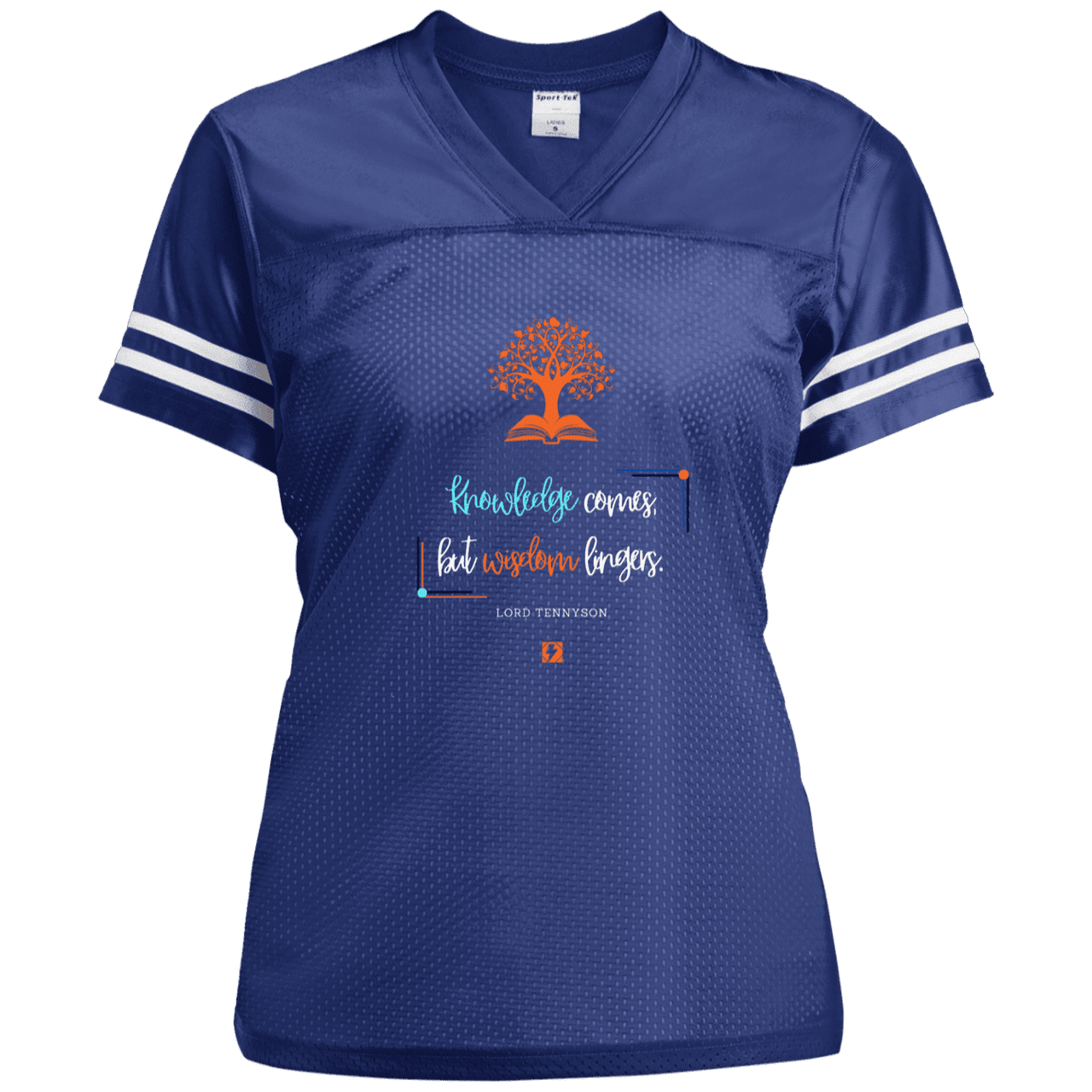 Ladies' Replica Jersey with inspiring Tennyson quote: LT107 - Knowledge vs Wisdom - Color: True Royal/White