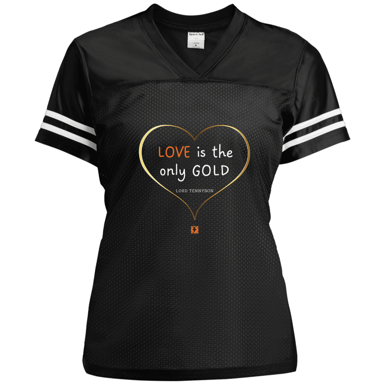 Ladies' Replica Jersey with inspiring Tennyson quote: LT109 - Love is Gold - Color: Black/White