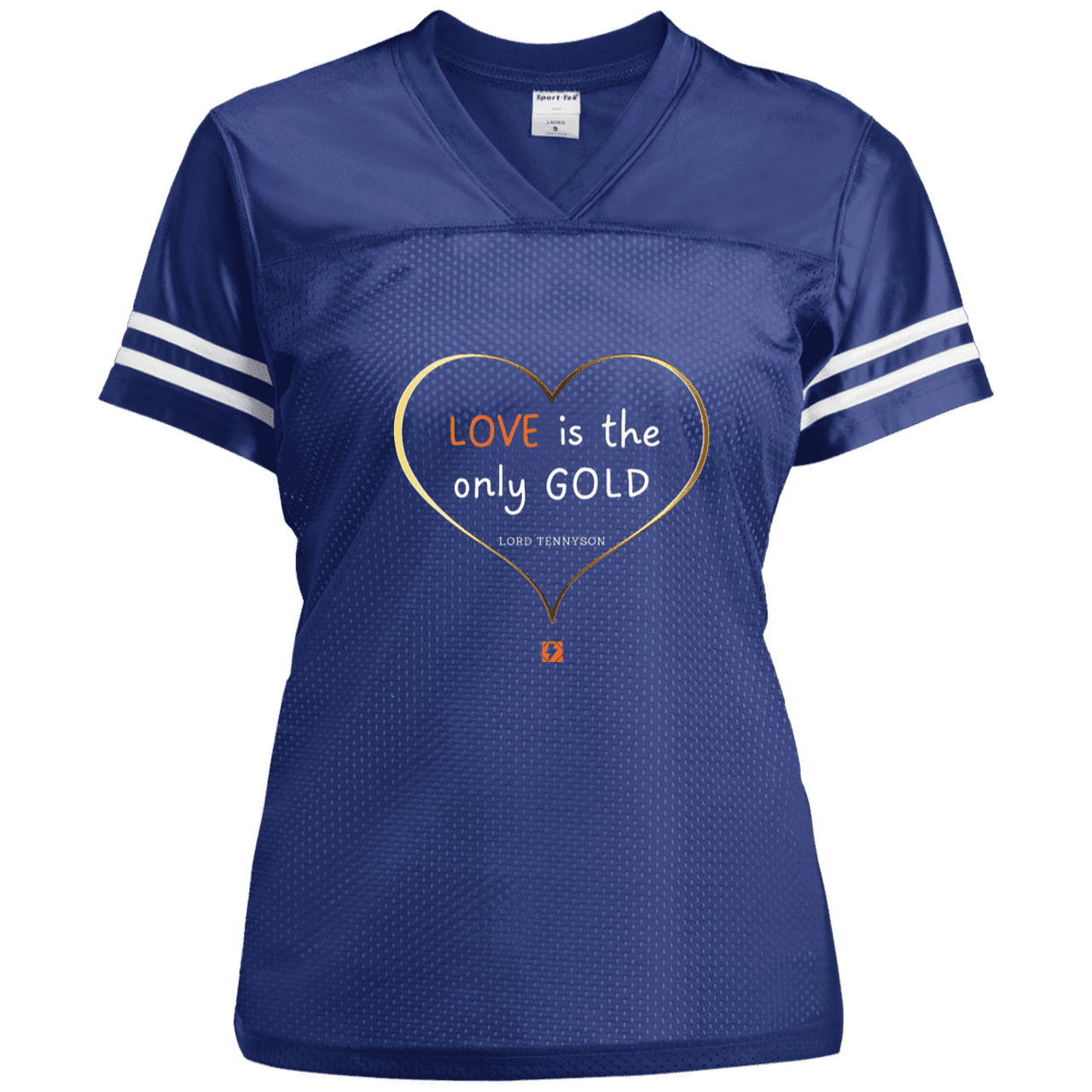 Ladies' Replica Jersey with inspiring Tennyson quote: LT109 - Love is Gold - Color: True Royal/White