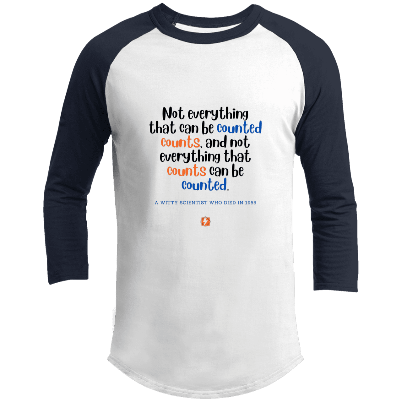 Men's 3/4 Sleeve Raglan T200 with inspiring Einstein quote: E104 - Not everything that can be counted counts - Color: White/Navy