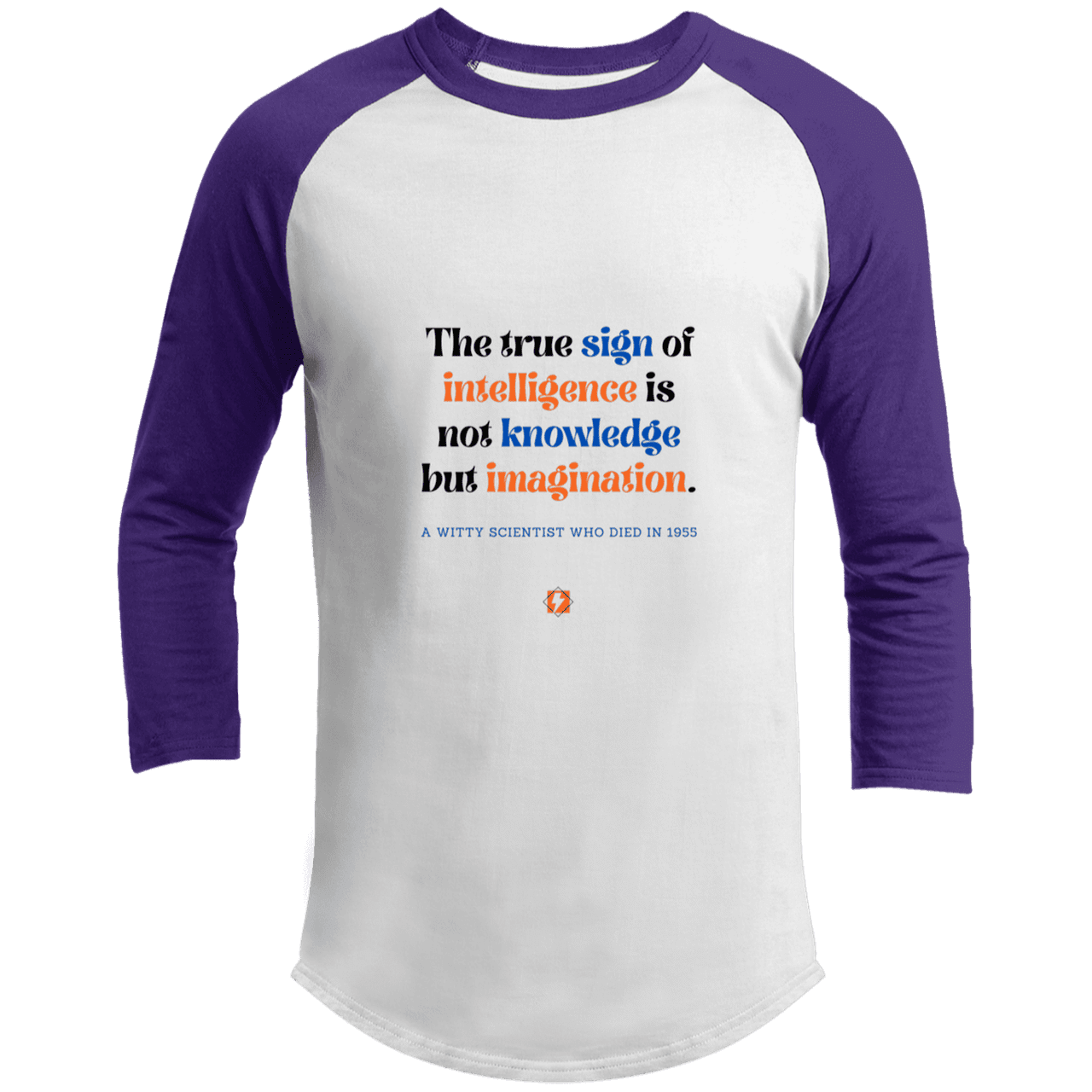 Men's 3/4 Sleeve Raglan T200 with inspiring Einstein quote: E106 - True sign of intelligence is imagination - Color: White/Purple