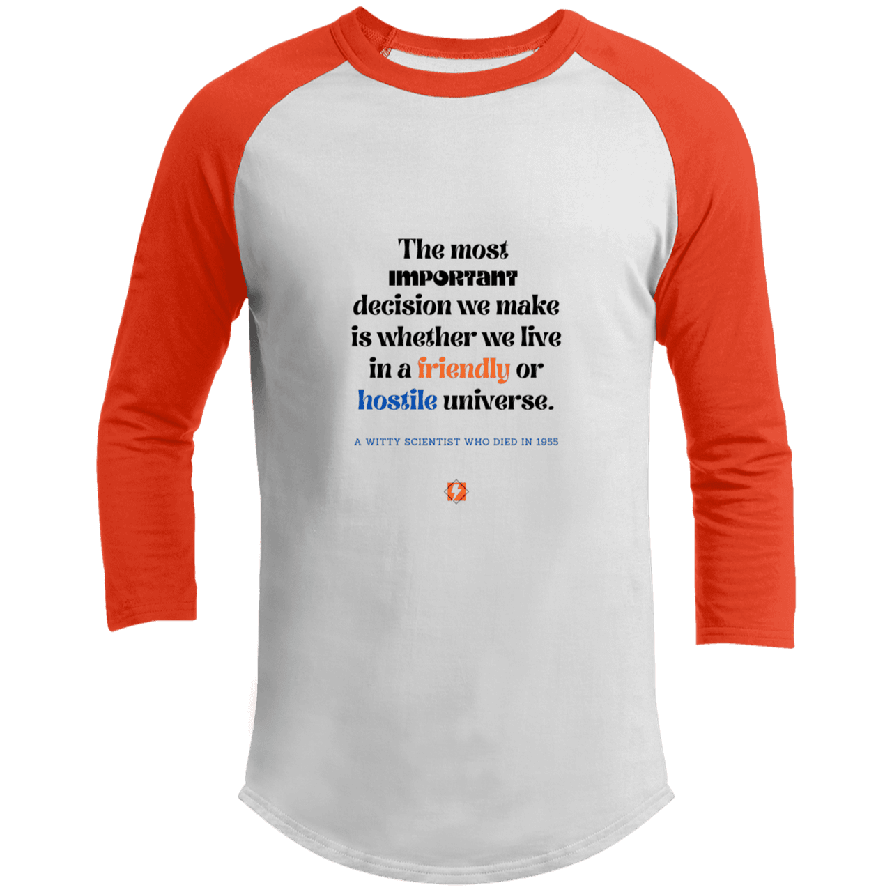 Men's 3/4 Sleeve Raglan T200 with inspiring Einstein quote: E115 - Understanding the nature of the universe is key - Color: White/Deep Orange