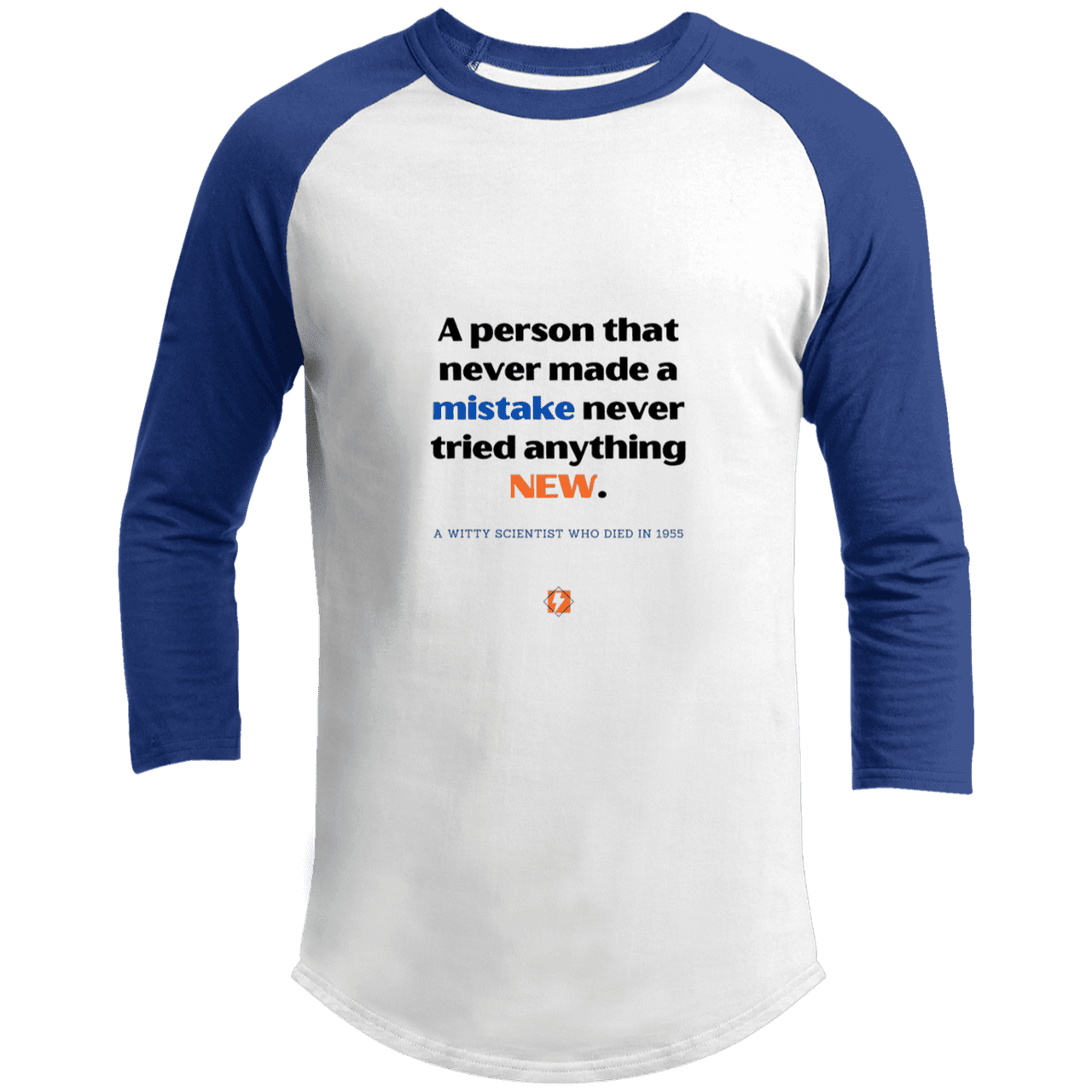 Men's 3/4 Sleeve Raglan T200 with inspiring Einstein quote: E118 - Try new things and learn from mistakes - Color: White/Royal