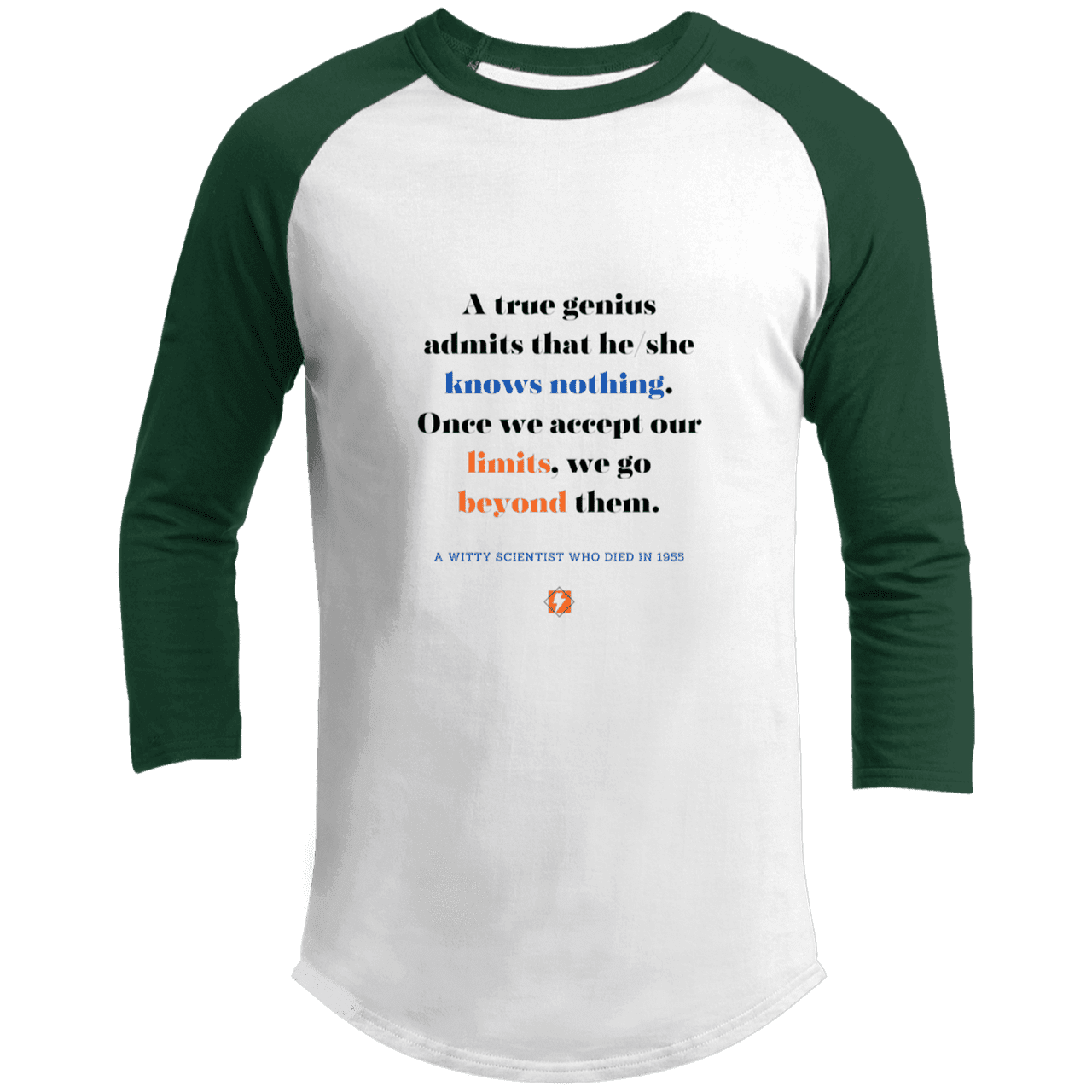 Men's 3/4 Sleeve Raglan T200 with inspiring Einstein quote: E119 - A genius is conscious of one's limits - Color: White/Forest