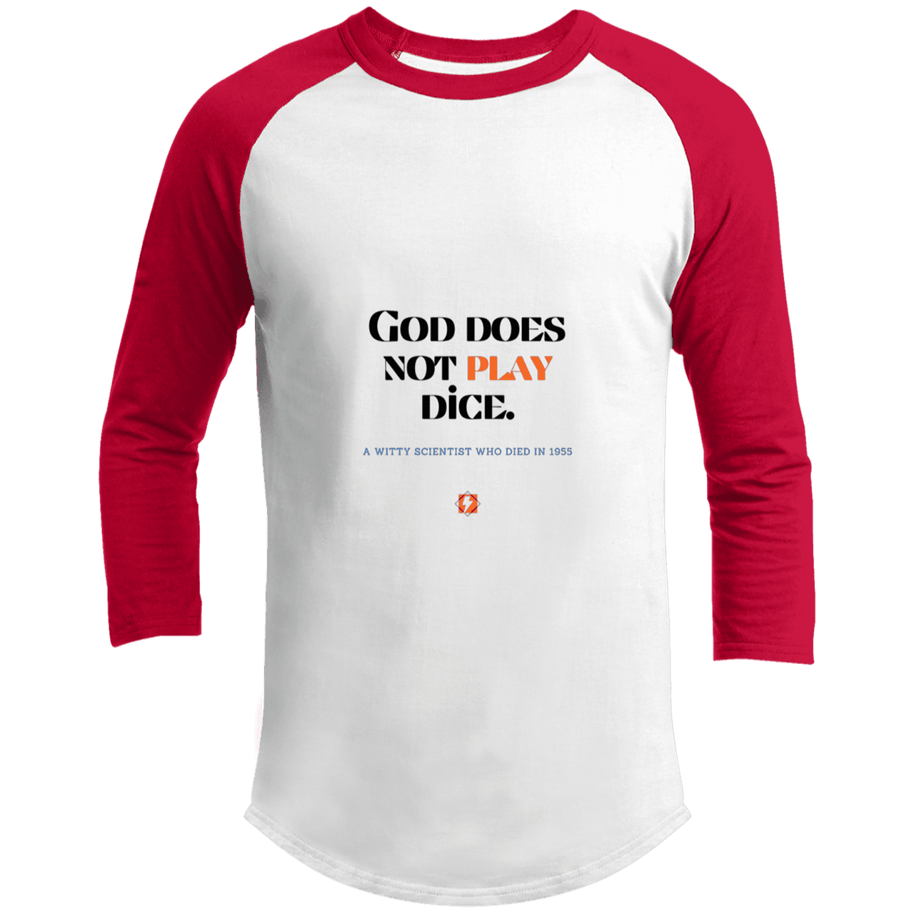 Men's 3/4 Sleeve Raglan T200 with inspiring Einstein quote: E121 - God does not play dice - Color: White/Red