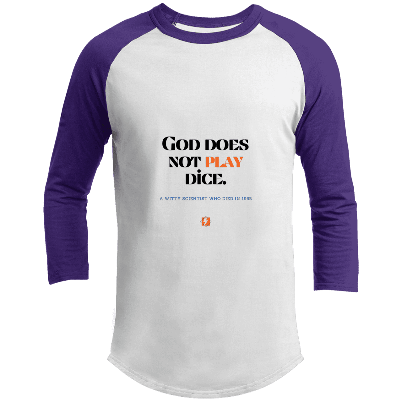 Men's 3/4 Sleeve Raglan T200 with inspiring Einstein quote: E121 - God does not play dice - Color: White/Purple