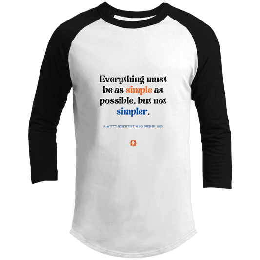 Men's 3/4 Sleeve Raglan T200 with inspiring Einstein quote: E122 - Simplicity is best - Color: White/Black