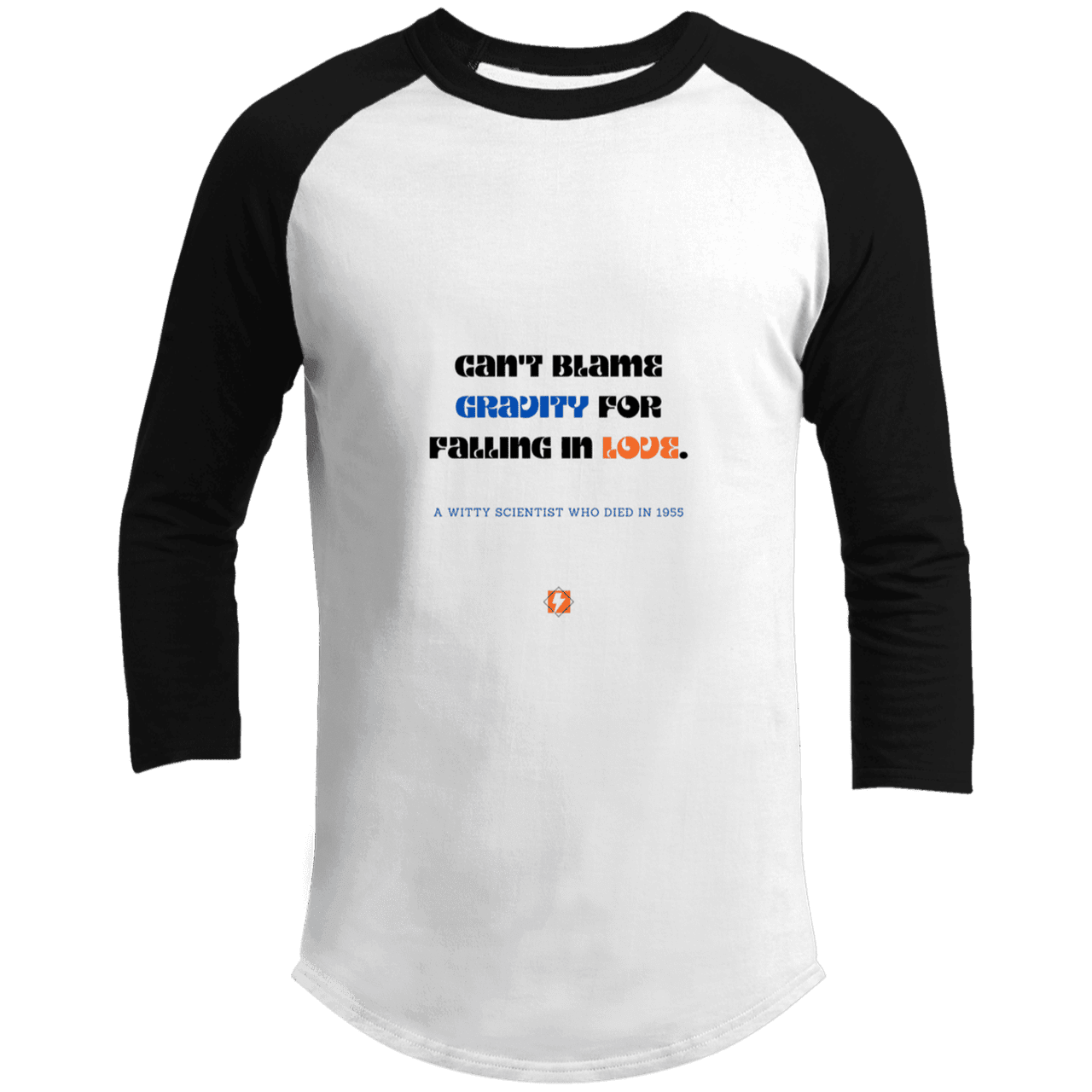 Men's 3/4 Sleeve Raglan T200 with inspiring Einstein quote: E123 - Can't blame gravity for falling in love - Color: White/Black