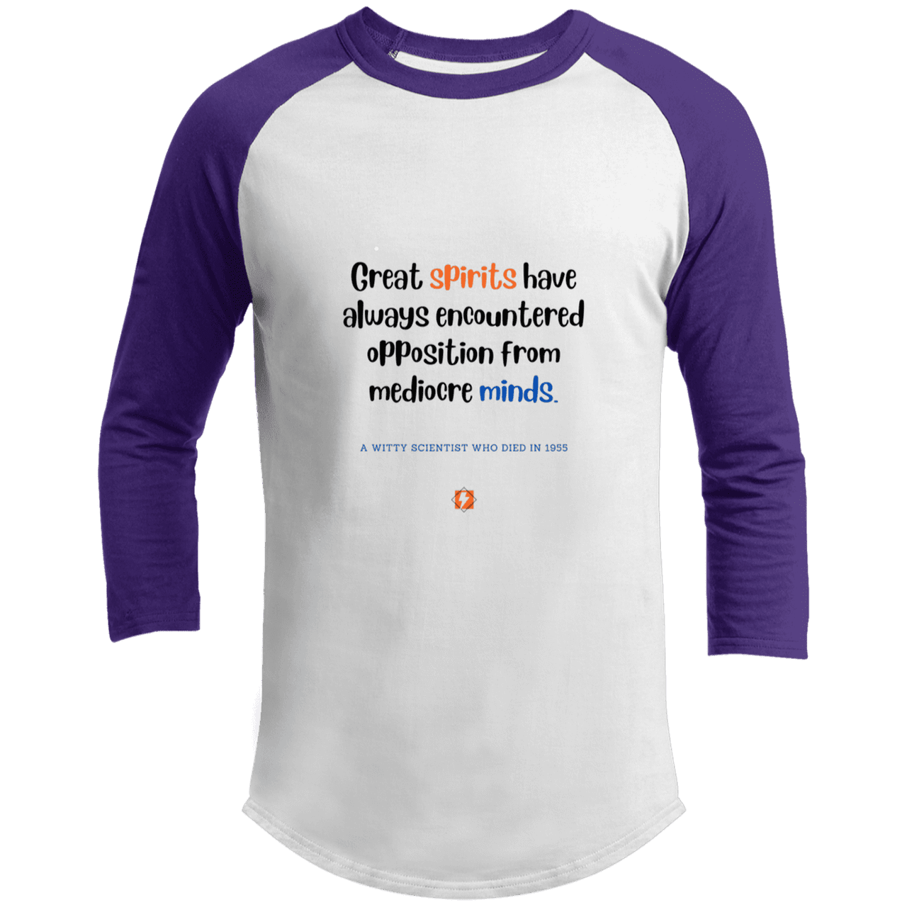 Men's 3/4 Sleeve Raglan T200 with inspiring Einstein quote: E124 - Great spirits encounter opposition from mediocre minds - Color: White/Purple