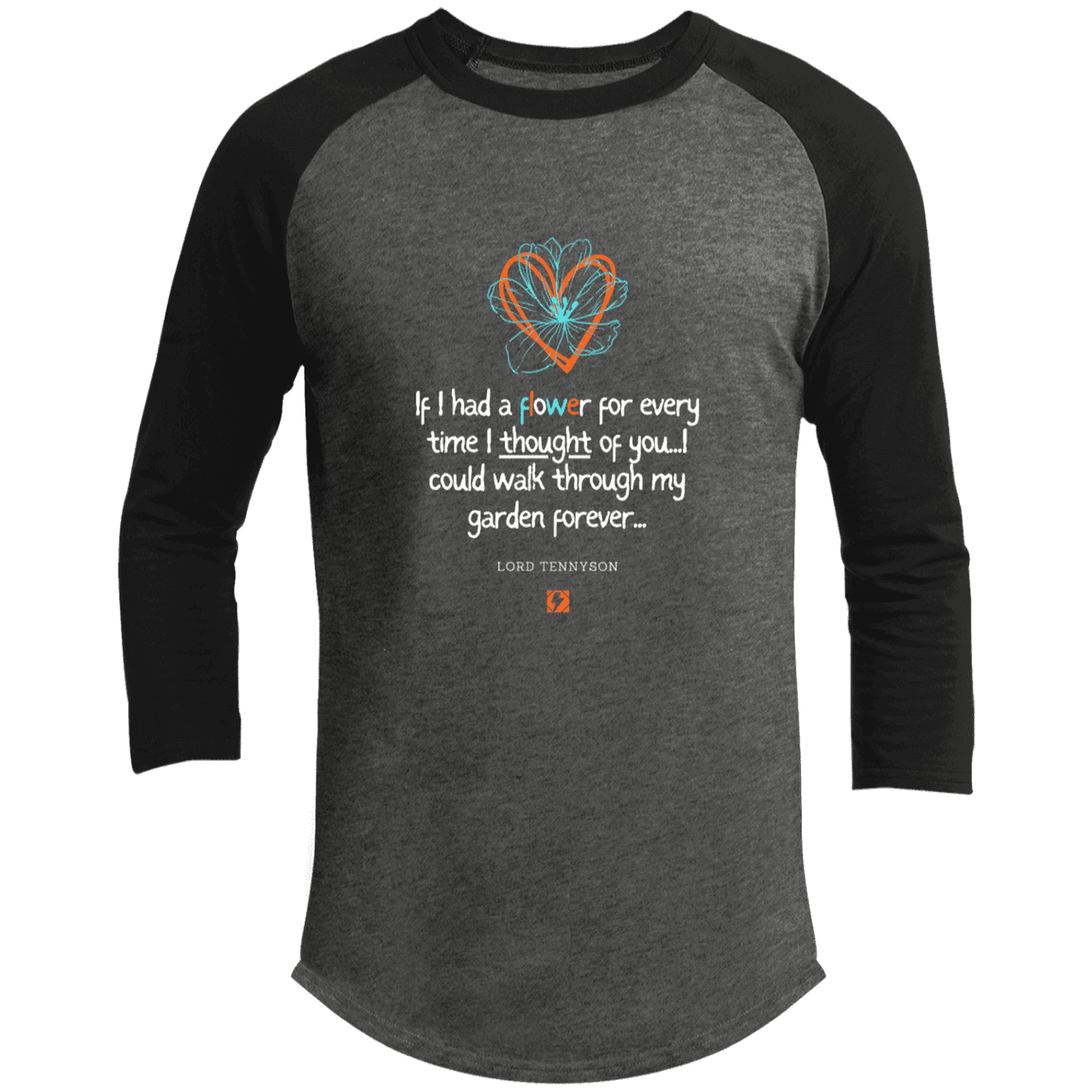 Men's 3/4 Sleeve Raglan T200 with inspiring Tennyson quote: LT104 - Thinking of you - Color: Dark Heather Grey/Black