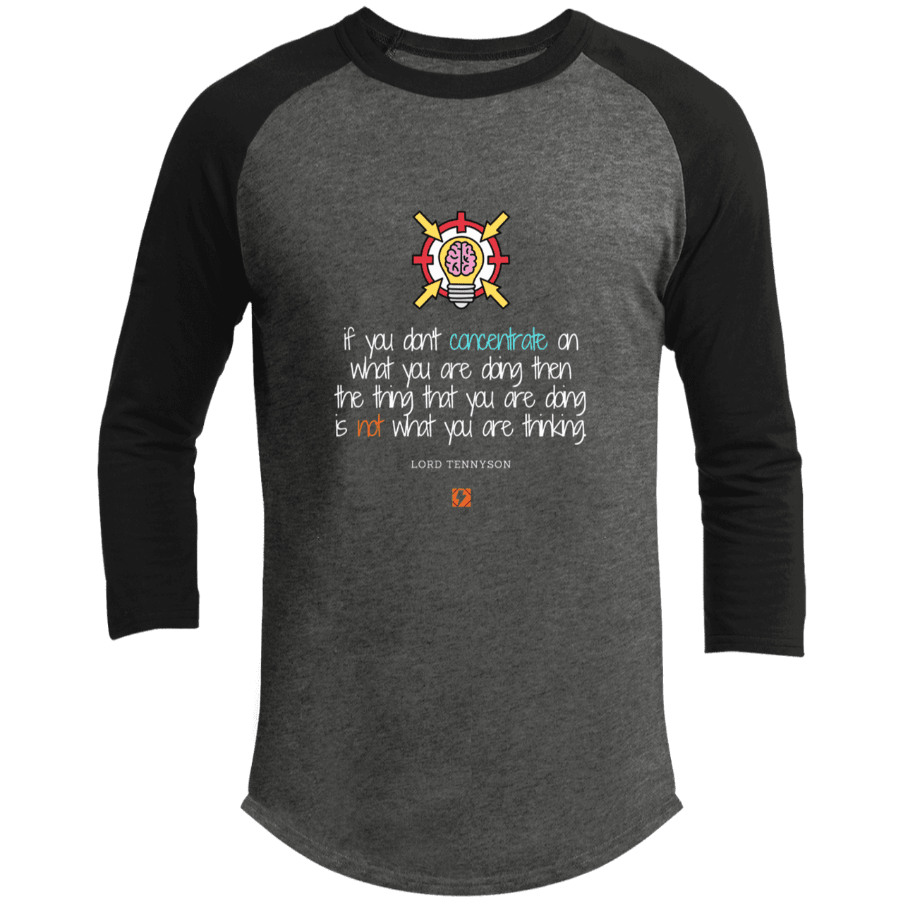 Men's 3/4 Sleeve Raglan T200 with inspiring Tennyson quote: LT105 - Concentrate on your task - Color: Dark Heather Grey/Black