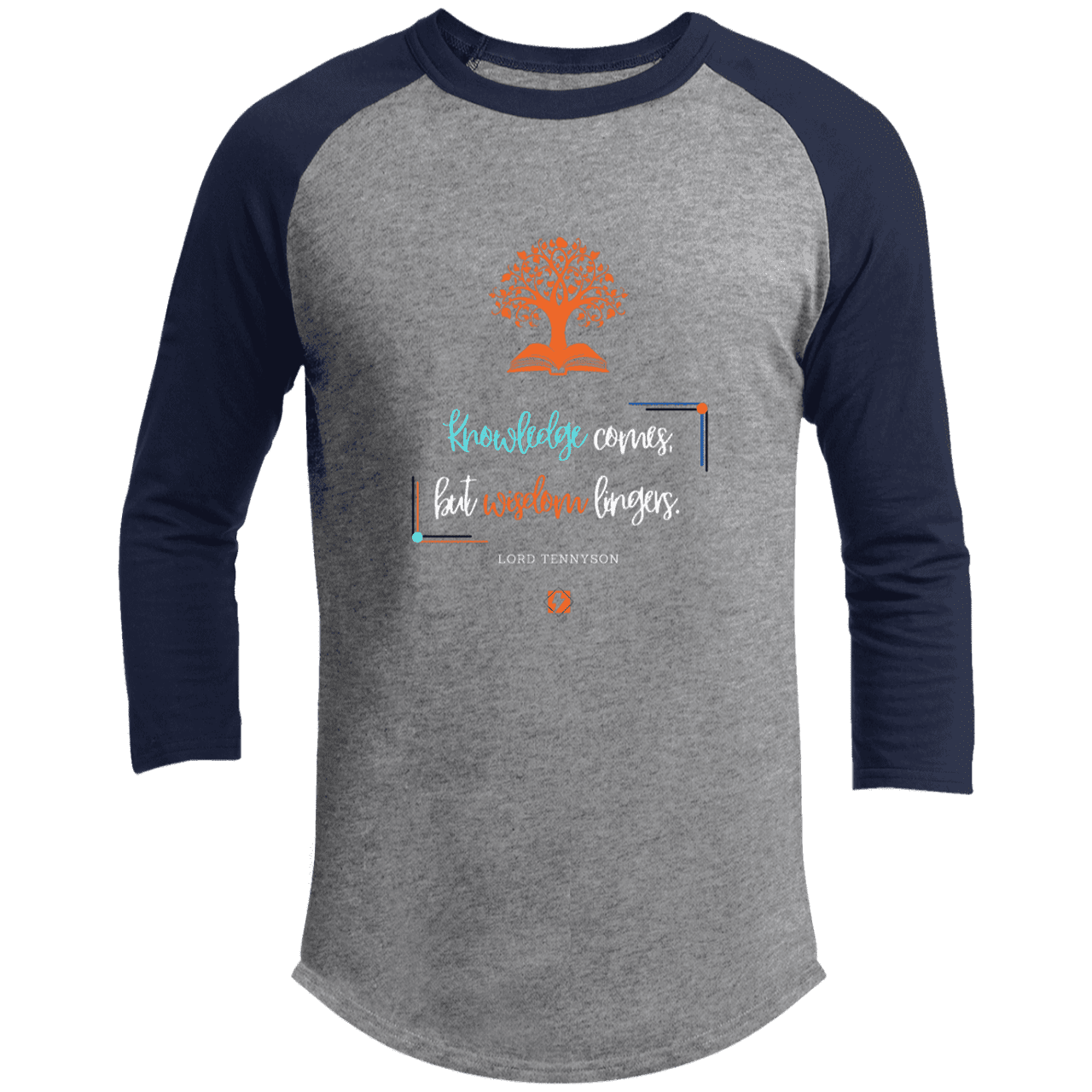 Men's 3/4 Sleeve Raglan T200 with inspiring Tennyson quote: LT107 - Knowledge vs Wisdom - Color: Heather Grey/Navy