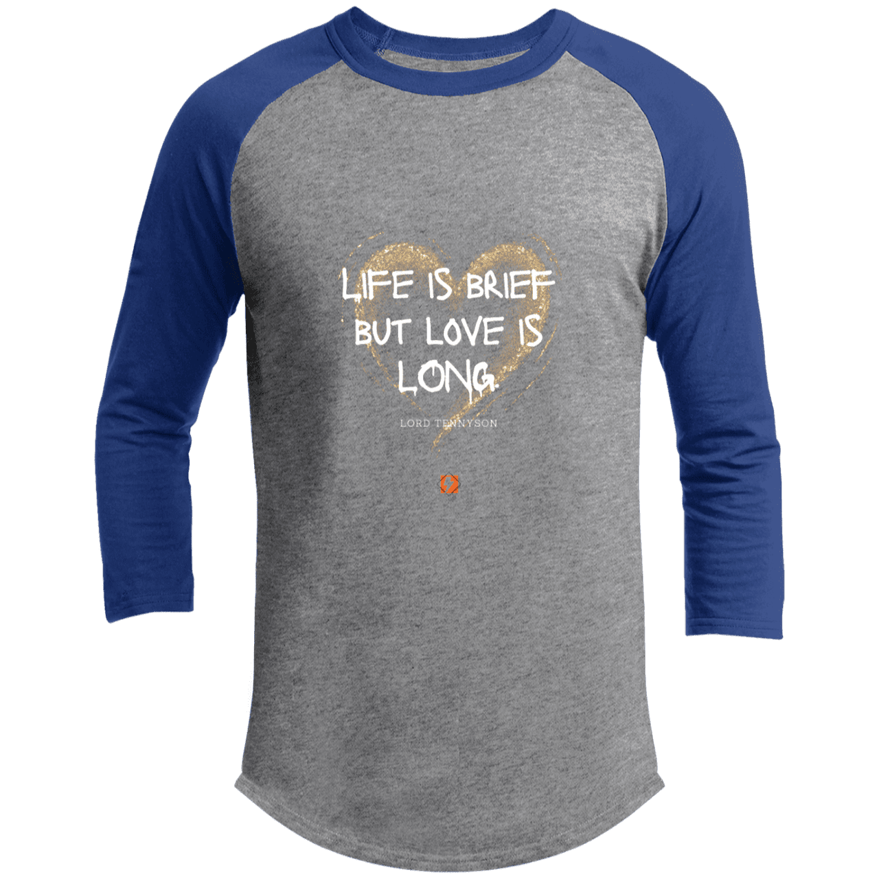 Men's 3/4 Sleeve Raglan T200 with inspiring Tennyson quote: LT108 - Life vs Love - Color: Heather Grey/Royal