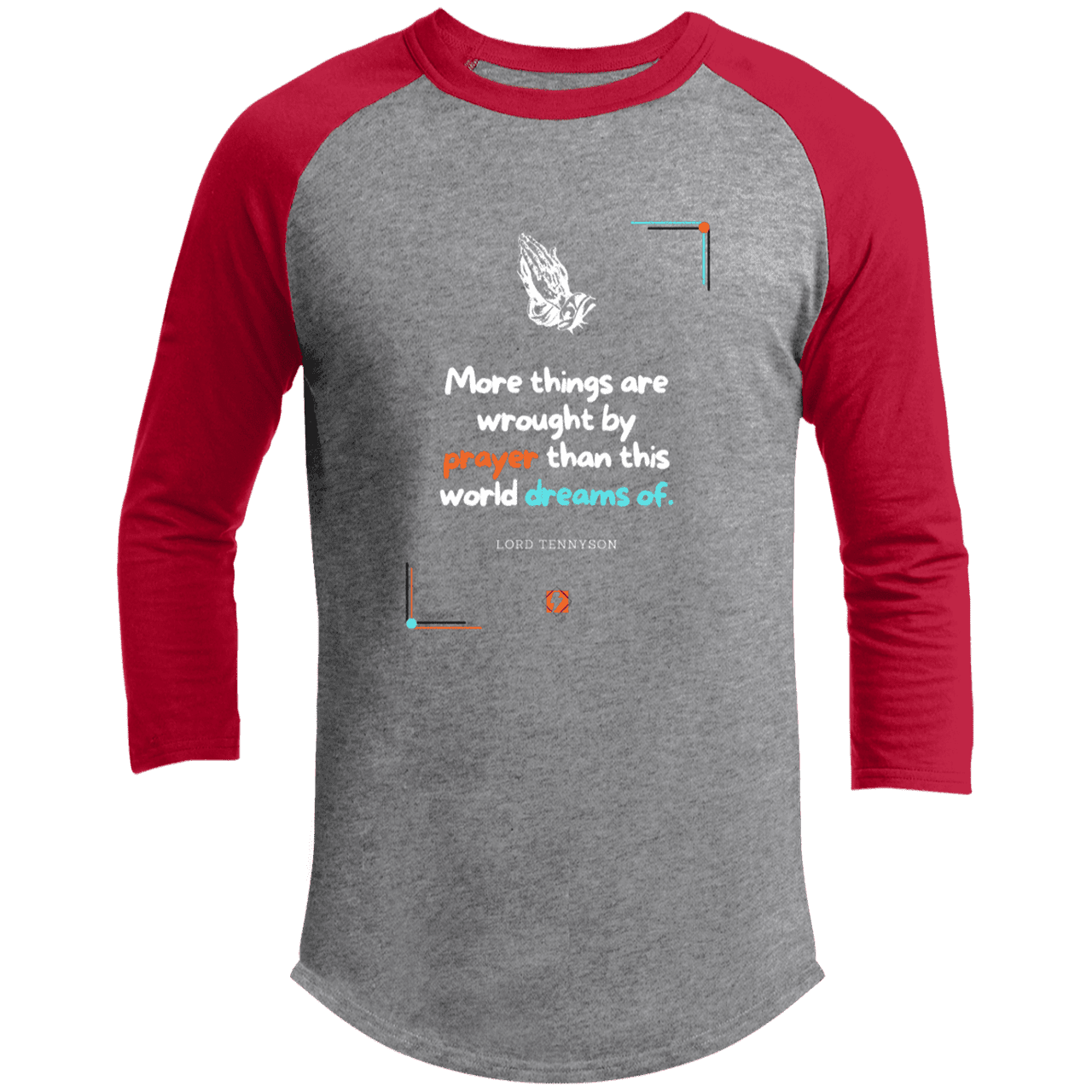 Men's 3/4 Sleeve Raglan T200 with inspiring Tennyson quote: LT111 - Prayer accomplishes things not dreams - Color: Heather Grey/Red