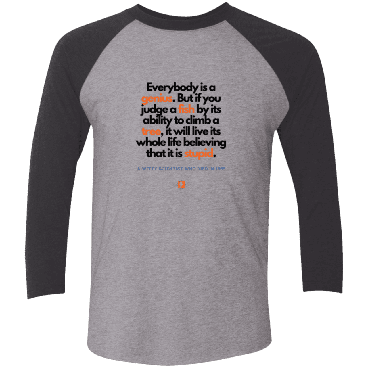 Men's 3/4 Sleeve Raglan Tri-Blend NL6051 with inspiring Einstein quote: E103 - Everybody is a genius - Color: Premium Heather/Vintage Black