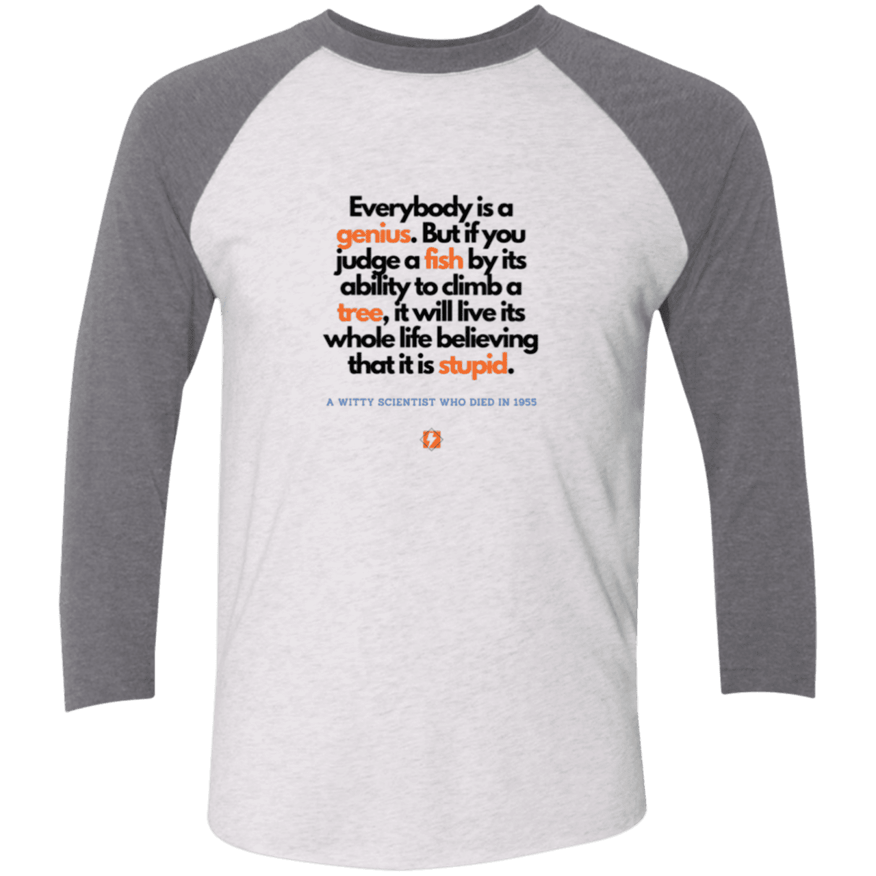 Men's 3/4 Sleeve Raglan Tri-Blend NL6051 with inspiring Einstein quote: E103 - Everybody is a genius - Color: Heather White/Premium Heather