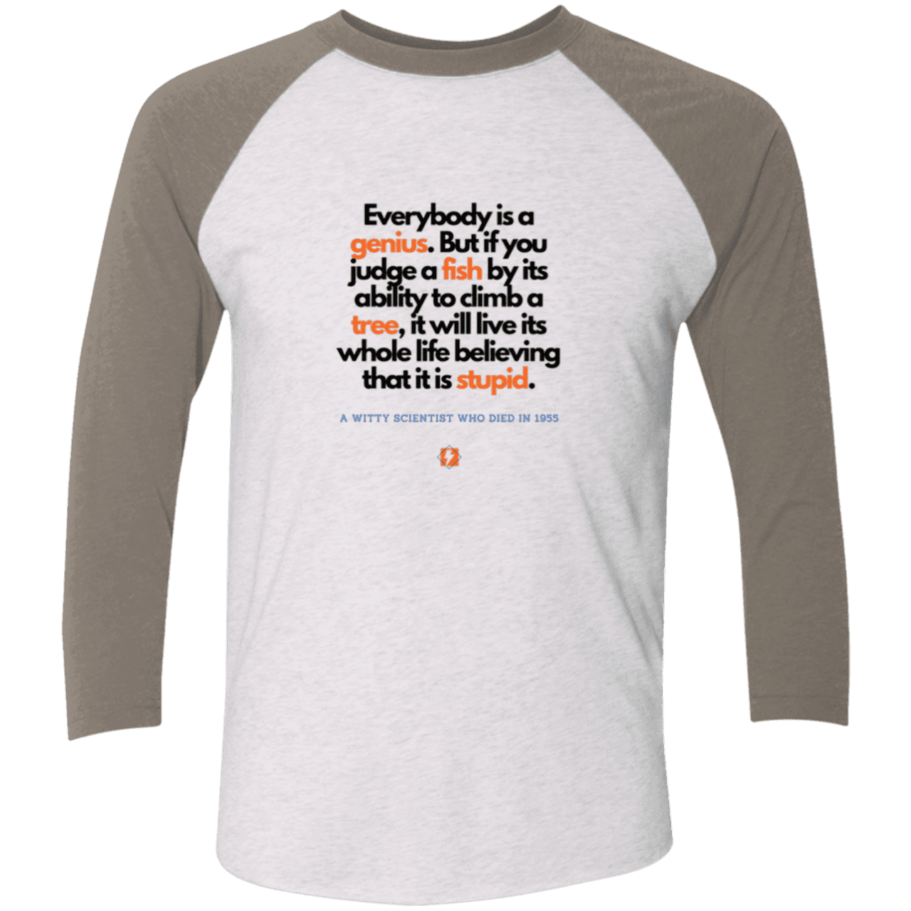 Men's 3/4 Sleeve Raglan Tri-Blend NL6051 with inspiring Einstein quote: E103 - Everybody is a genius - Color: Heather White/Vintage Grey