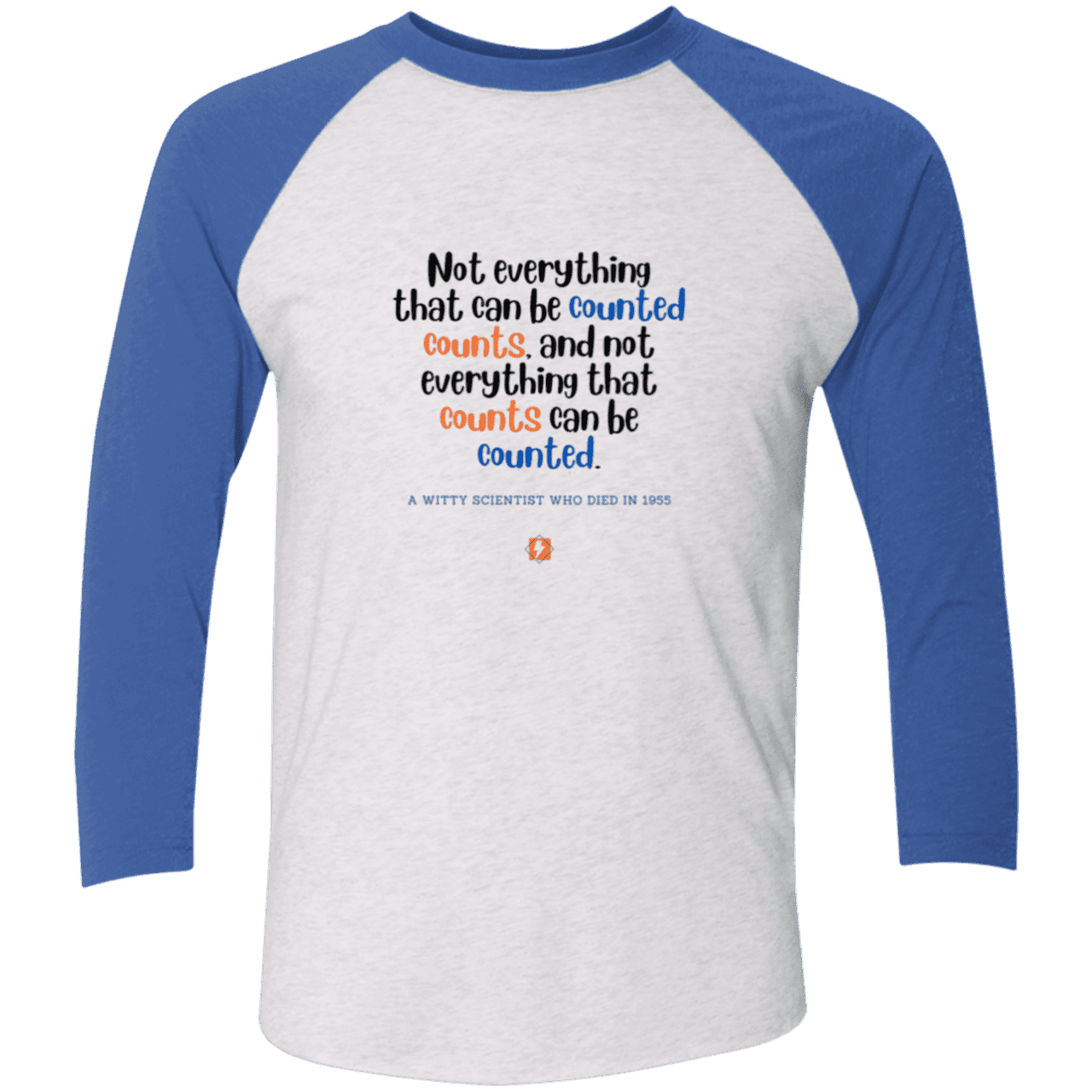 Men's 3/4 Sleeve Raglan Tri-Blend NL6051 with inspiring Einstein quote: E104 - Not everything that can be counted counts - Color: Heather White/Vintage Royal