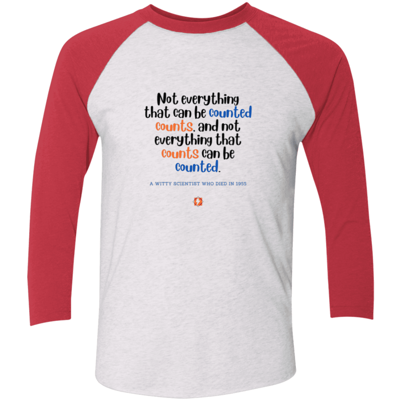 Men's 3/4 Sleeve Raglan Tri-Blend NL6051 with inspiring Einstein quote: E104 - Not everything that can be counted counts - Color: Heather White/Vintage Red