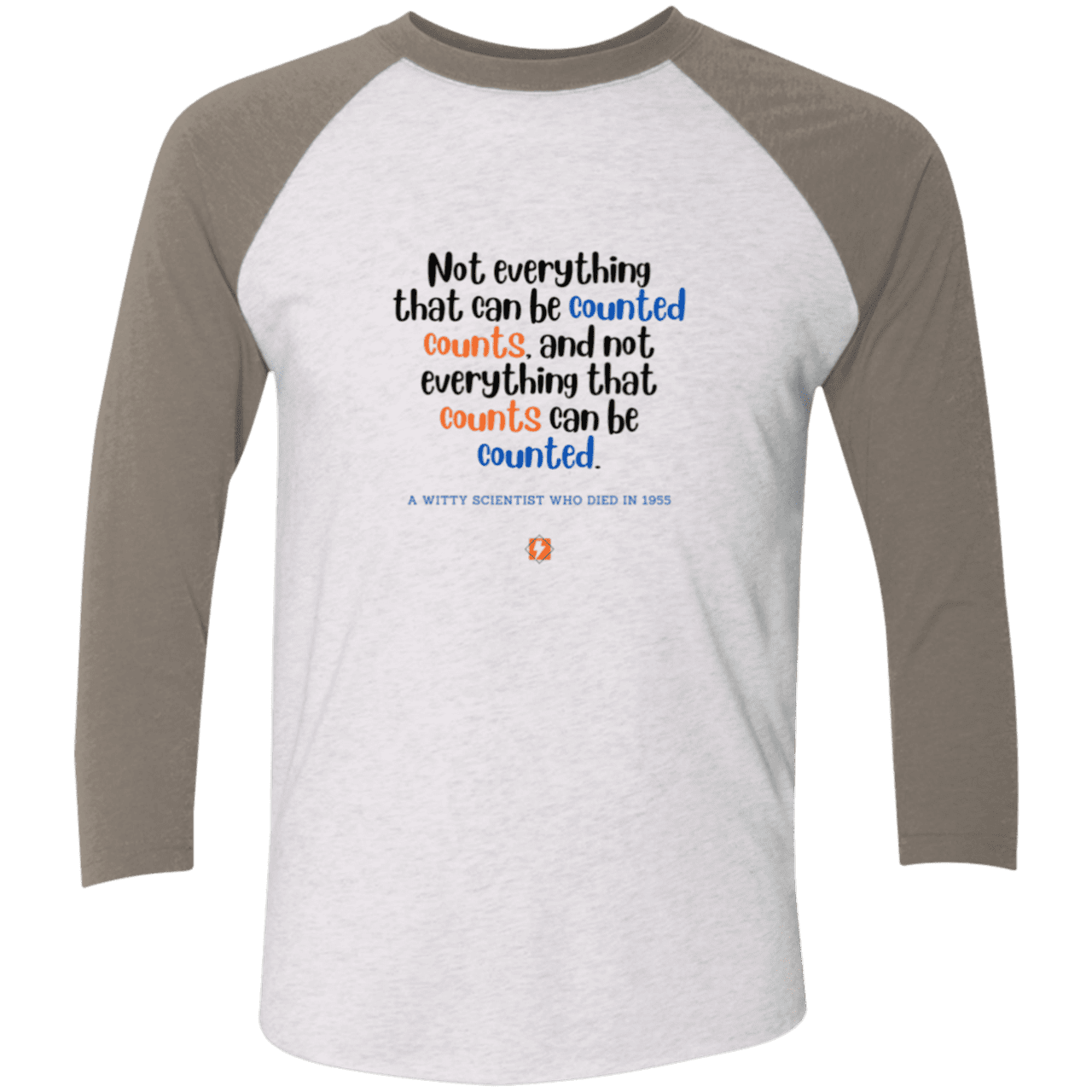 Men's 3/4 Sleeve Raglan Tri-Blend NL6051 with inspiring Einstein quote: E104 - Not everything that can be counted counts - Color: Heather White/Vintage Grey