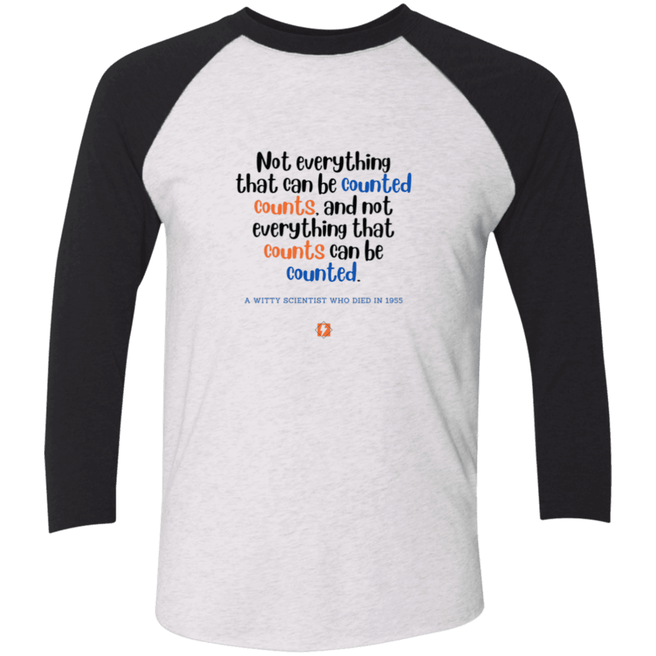 Men's 3/4 Sleeve Raglan Tri-Blend NL6051 with inspiring Einstein quote: E104 - Not everything that can be counted counts - Color: Heather White/Vintage Black