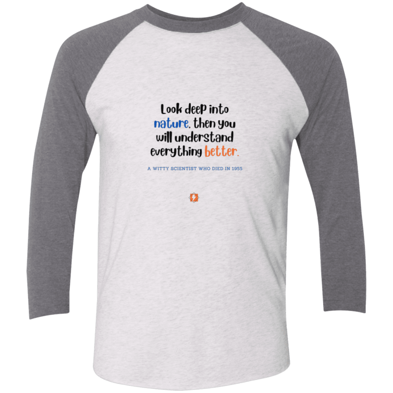 Men's 3/4 Sleeve Raglan Tri-Blend NL6051 with inspiring Einstein quote: E108 - Look to nature to understand everything - Color: Heather White/Premium Heather