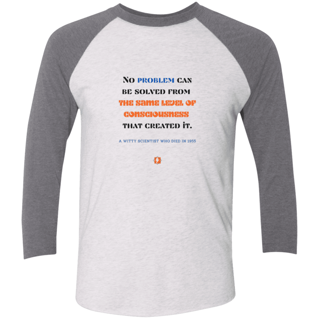 Men's 3/4 Sleeve Raglan Tri-Blend NL6051 with inspiring Einstein quote: E111 - Problem solving needs fresh thinking - Color: Heather White/Premium Heather