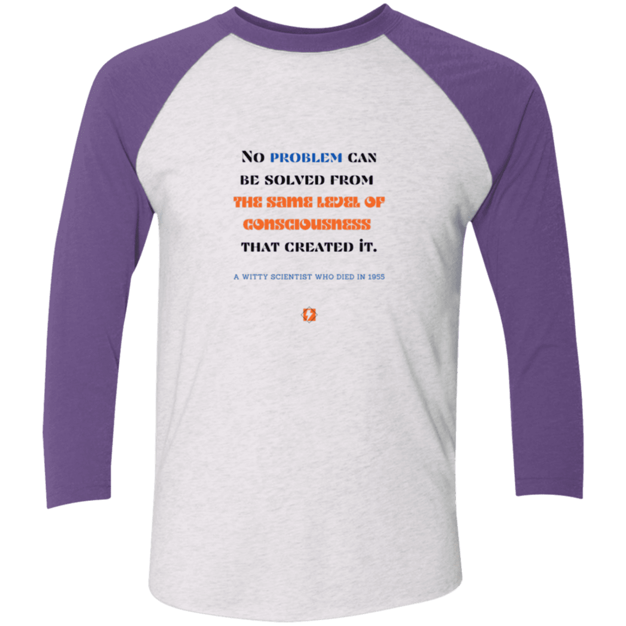 Men's 3/4 Sleeve Raglan Tri-Blend NL6051 with inspiring Einstein quote: E111 - Problem solving needs fresh thinking - Color: Heather White/Purple Rush