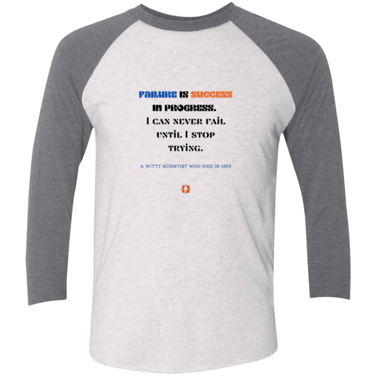 Men's 3/4 Sleeve Raglan Tri-Blend NL6051 with inspiring Einstein quote: E112 - Failure is success in progress - Color: Heather White/Premium Heather