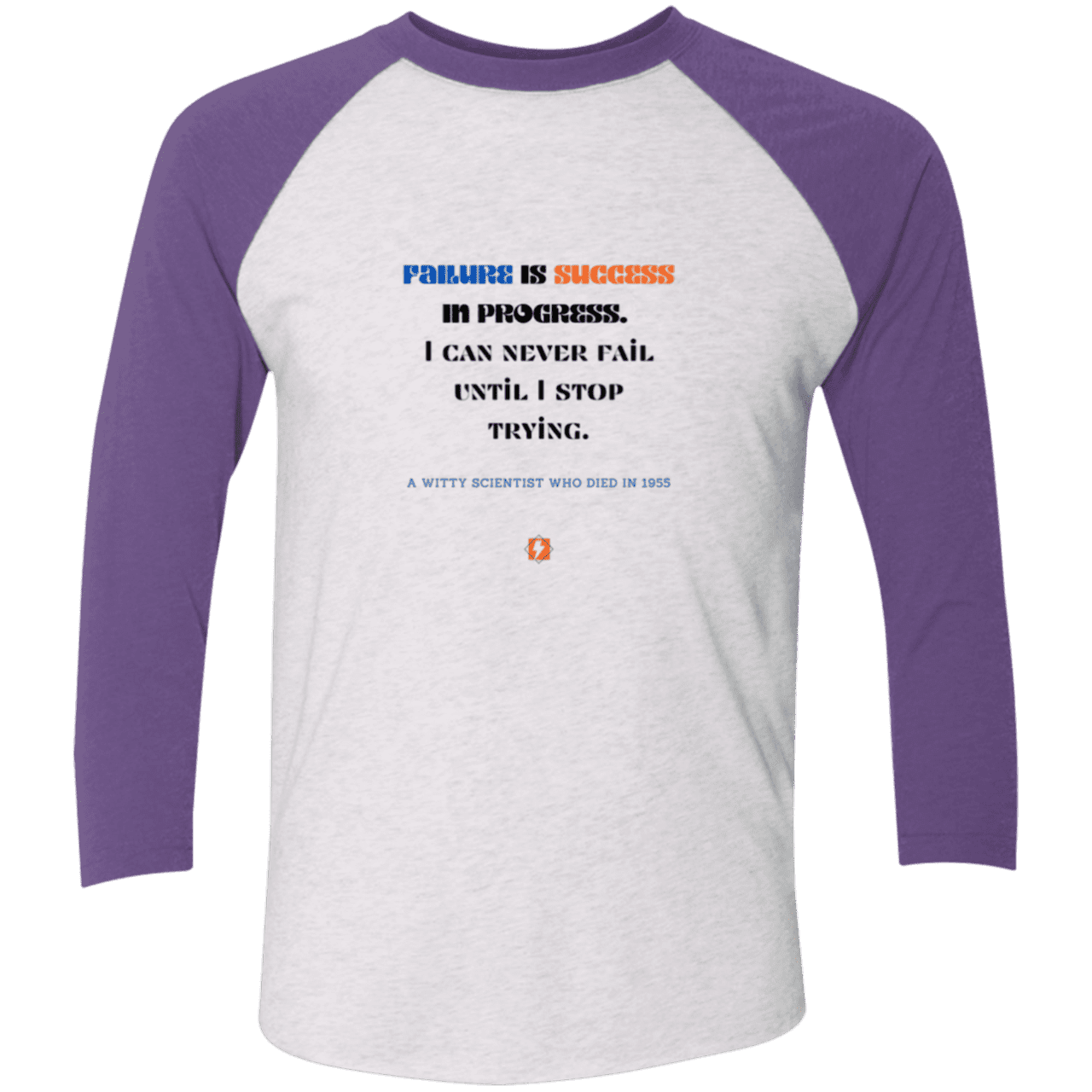 Men's 3/4 Sleeve Raglan Tri-Blend NL6051 with inspiring Einstein quote: E112 - Failure is success in progress - Color: Heather White/Purple Rush