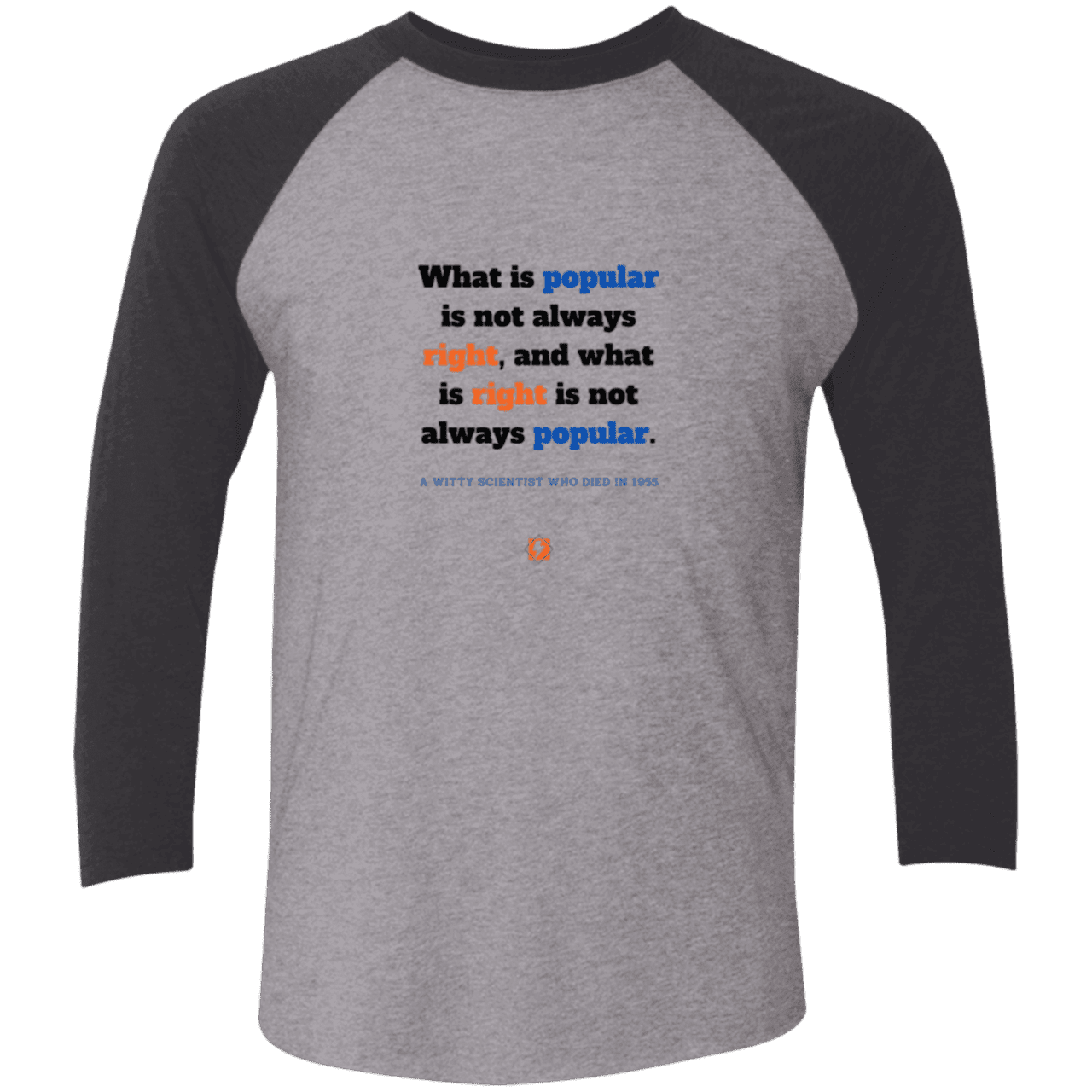 Men's 3/4 Sleeve Raglan Tri-Blend NL6051 with inspiring Einstein quote: E114 - Popular and right are two different things - Color: Premium Heather/Vintage Black