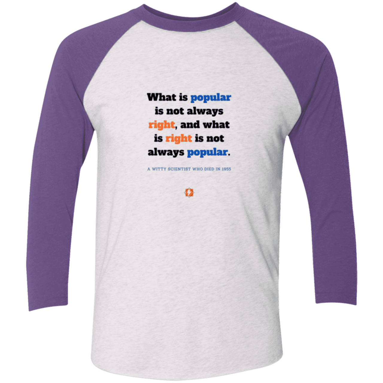 Men's 3/4 Sleeve Raglan Tri-Blend NL6051 with inspiring Einstein quote: E114 - Popular and right are two different things - Color: Heather White/Purple Rush