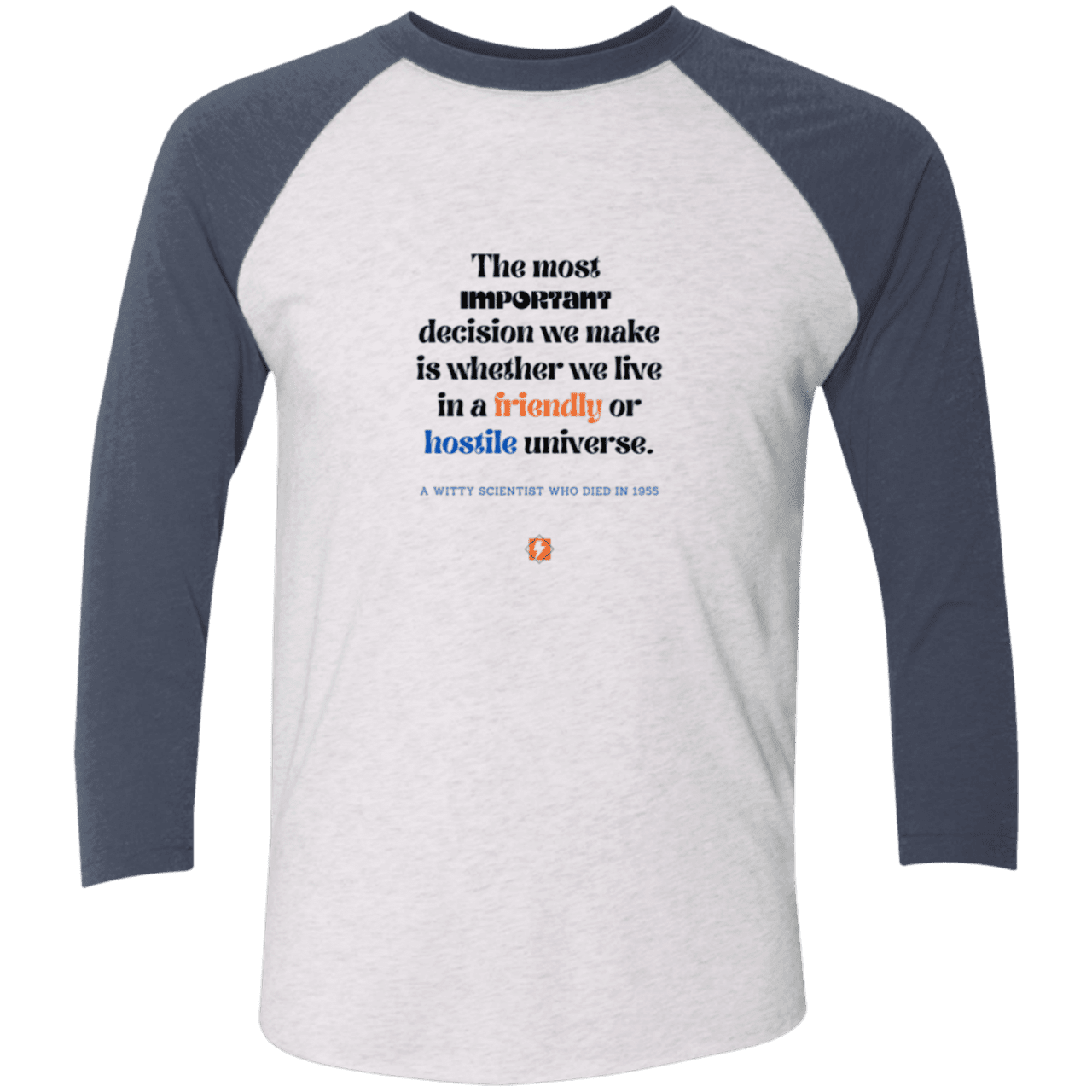 Men's 3/4 Sleeve Raglan Tri-Blend NL6051 with inspiring Einstein quote: E115 - Understanding the nature of the universe is key - Color: Heather White/Indigo