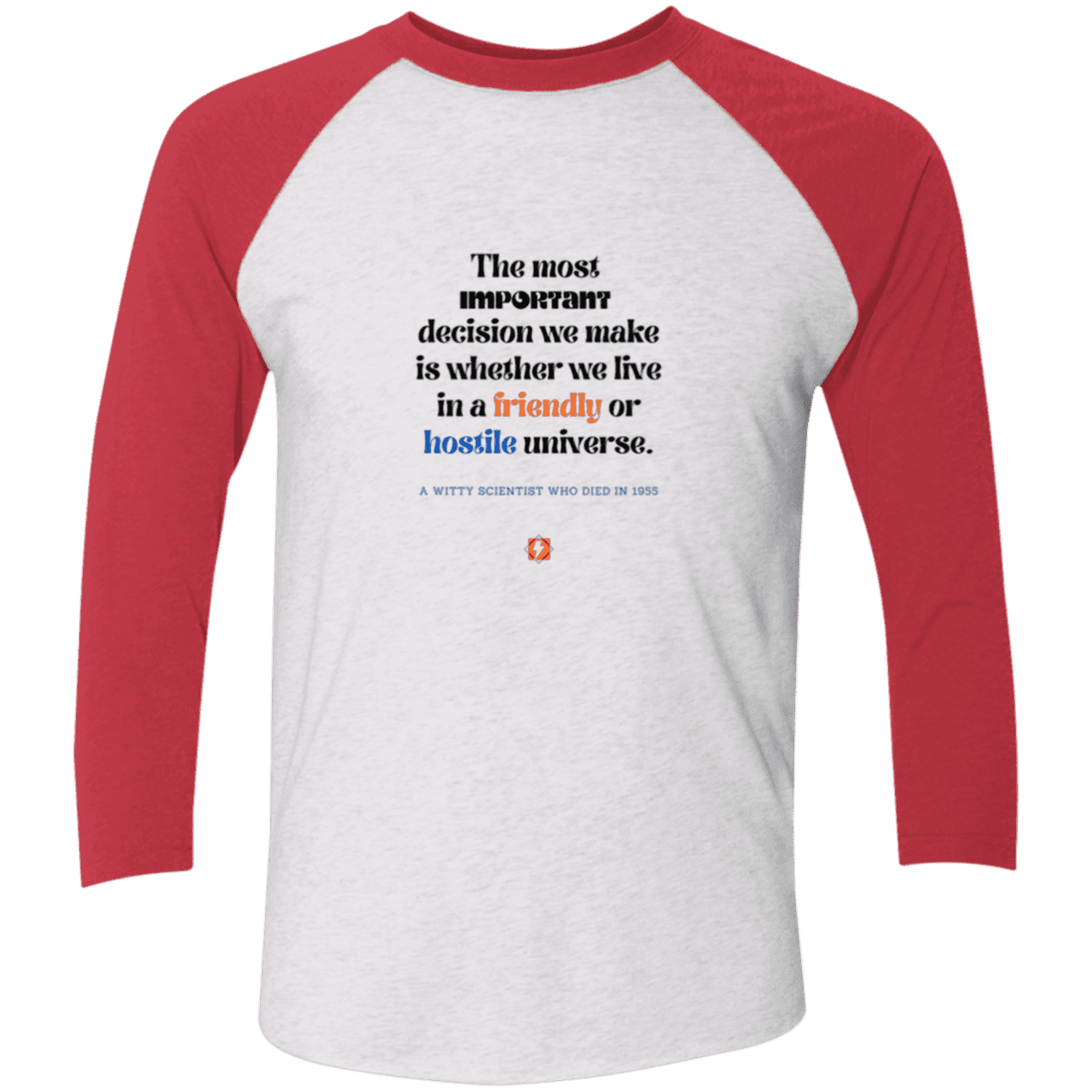 Men's 3/4 Sleeve Raglan Tri-Blend NL6051 with inspiring Einstein quote: E115 - Understanding the nature of the universe is key - Color: Heather White/Vintage Red