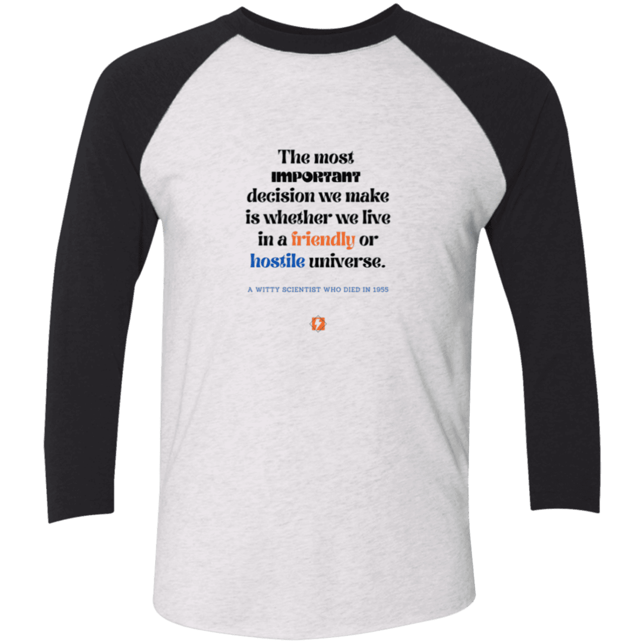 Men's 3/4 Sleeve Raglan Tri-Blend NL6051 with inspiring Einstein quote: E115 - Understanding the nature of the universe is key - Color: Heather White/Vintage Black