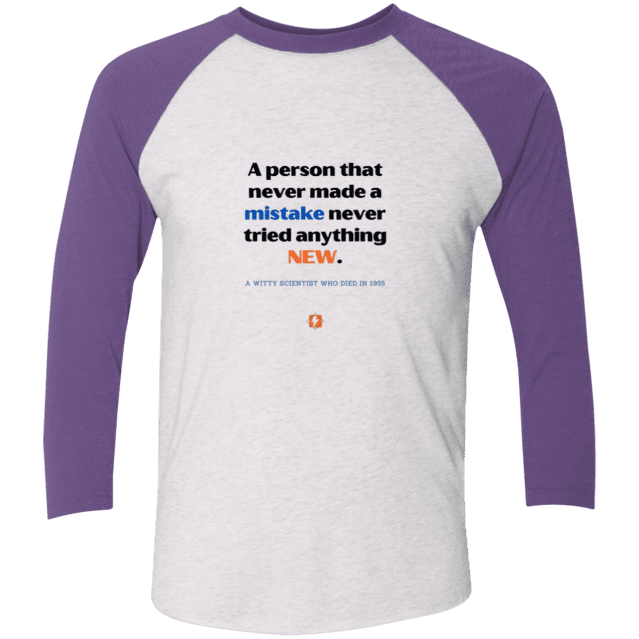 Men's 3/4 Sleeve Raglan Tri-Blend NL6051 with inspiring Einstein quote: E118 - Try new things and learn from mistakes - Color: Heather White/Purple Rush