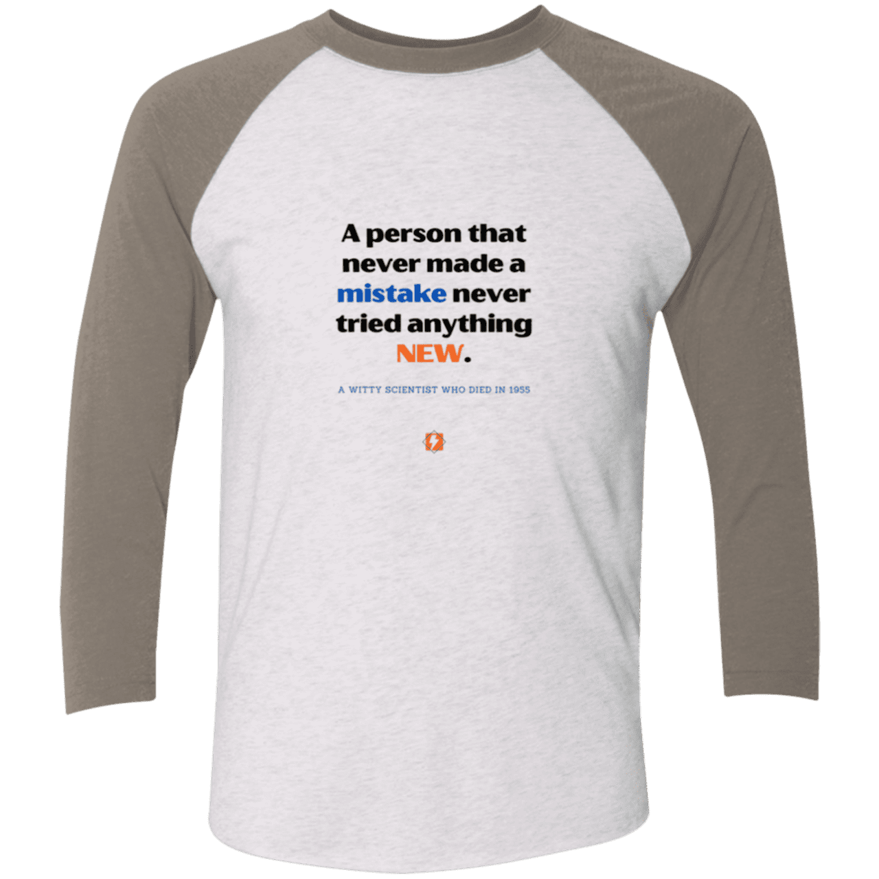 Men's 3/4 Sleeve Raglan Tri-Blend NL6051 with inspiring Einstein quote: E118 - Try new things and learn from mistakes - Color: Heather White/Vintage Grey